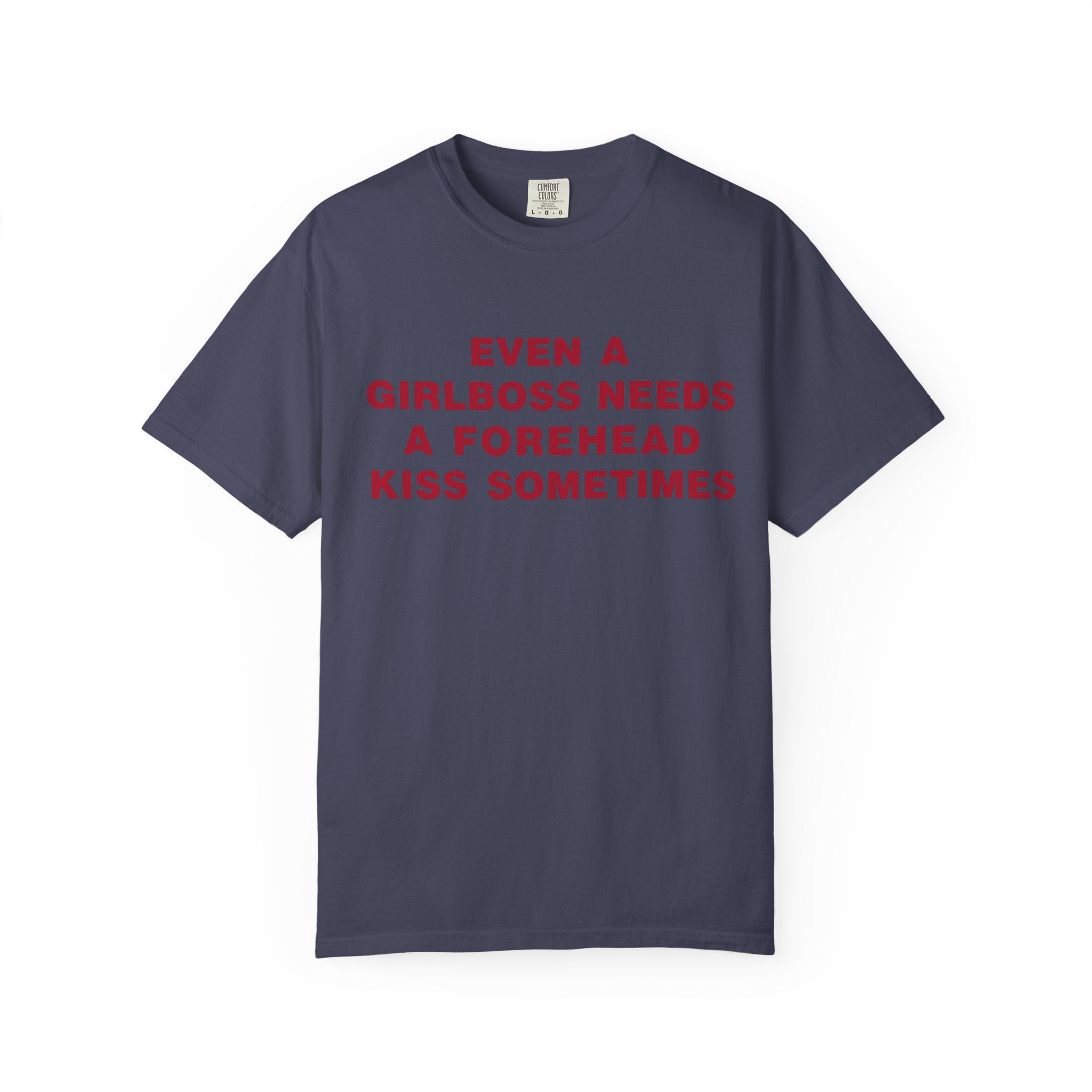 Even a Girl Boss Tee - Comfort Colors