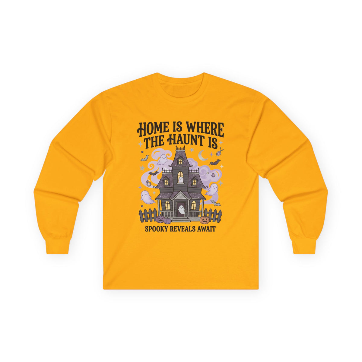 Home Is Where The Haunt Is Long Sleeve Tee - Gildan