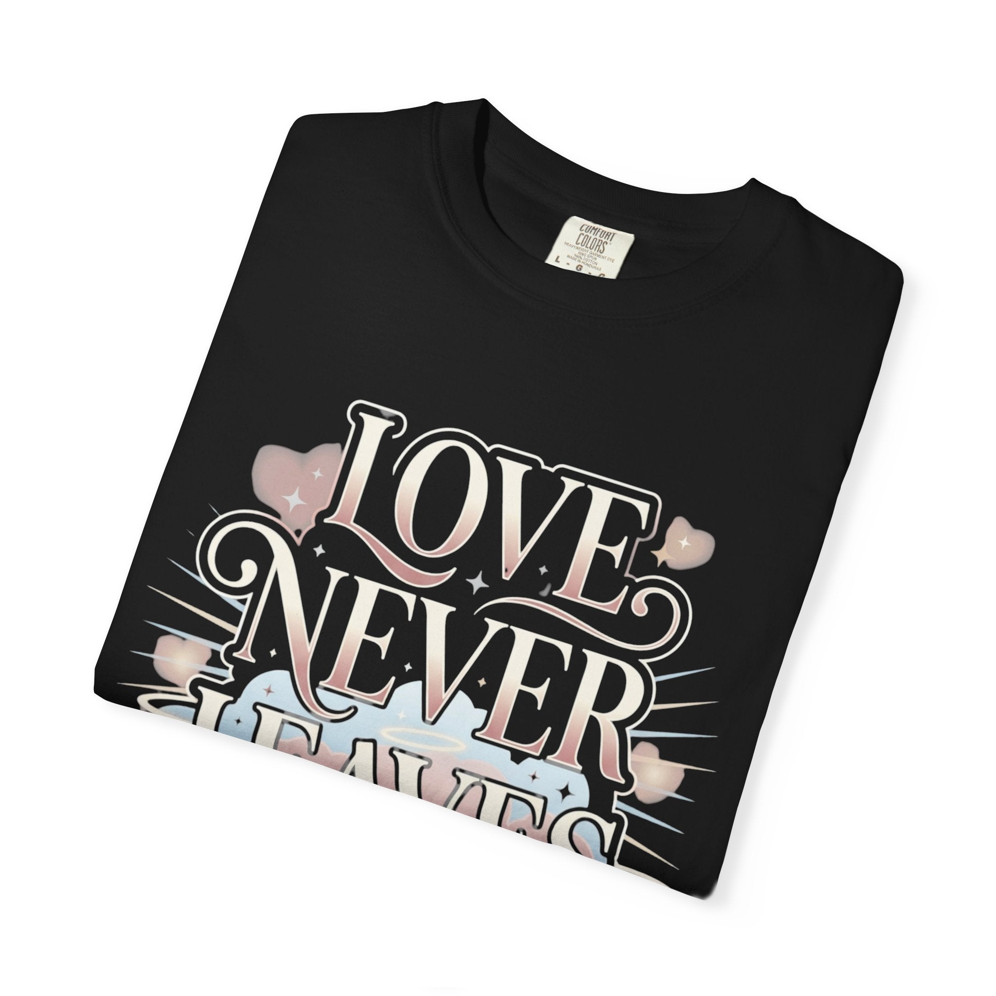 Love Never Leaves Tee - Comfort Colors