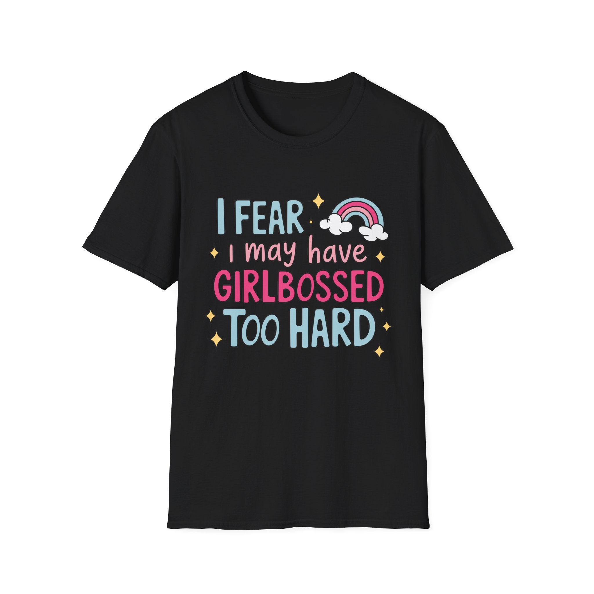 Girlbossed Too Hard Tee- Gildan
