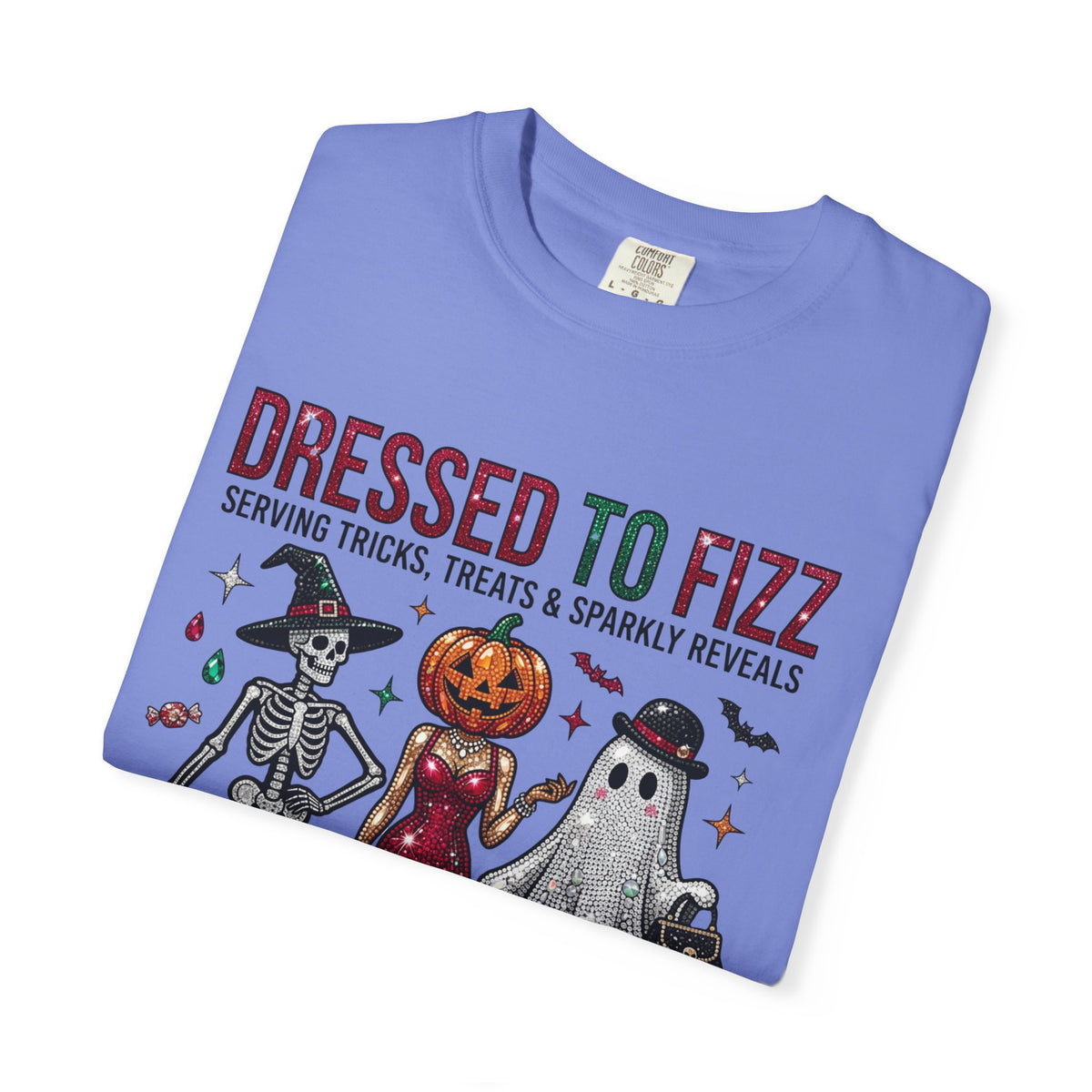 Dressed To Fizz Tee - Comfort Colors