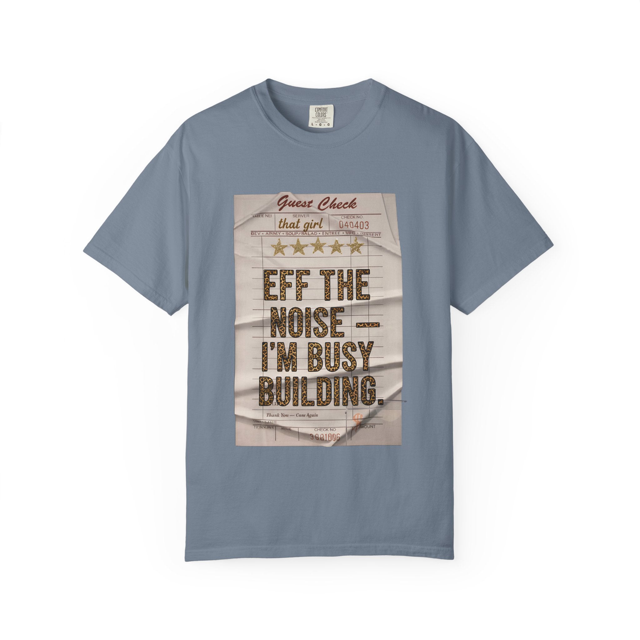 “Eff the Noise — I’m Busy Building” Tee