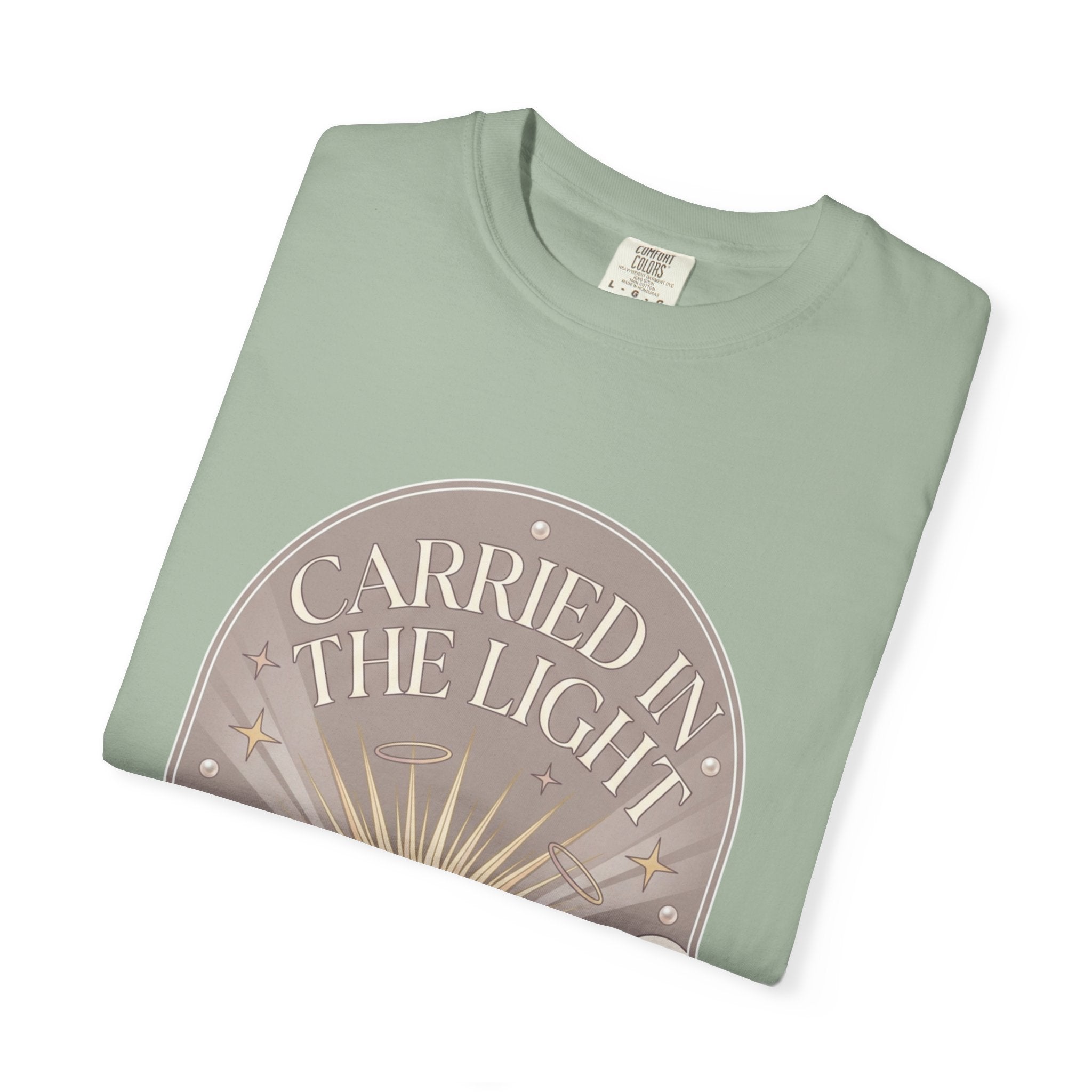 Carried in The Light Tee -Comfort Colors