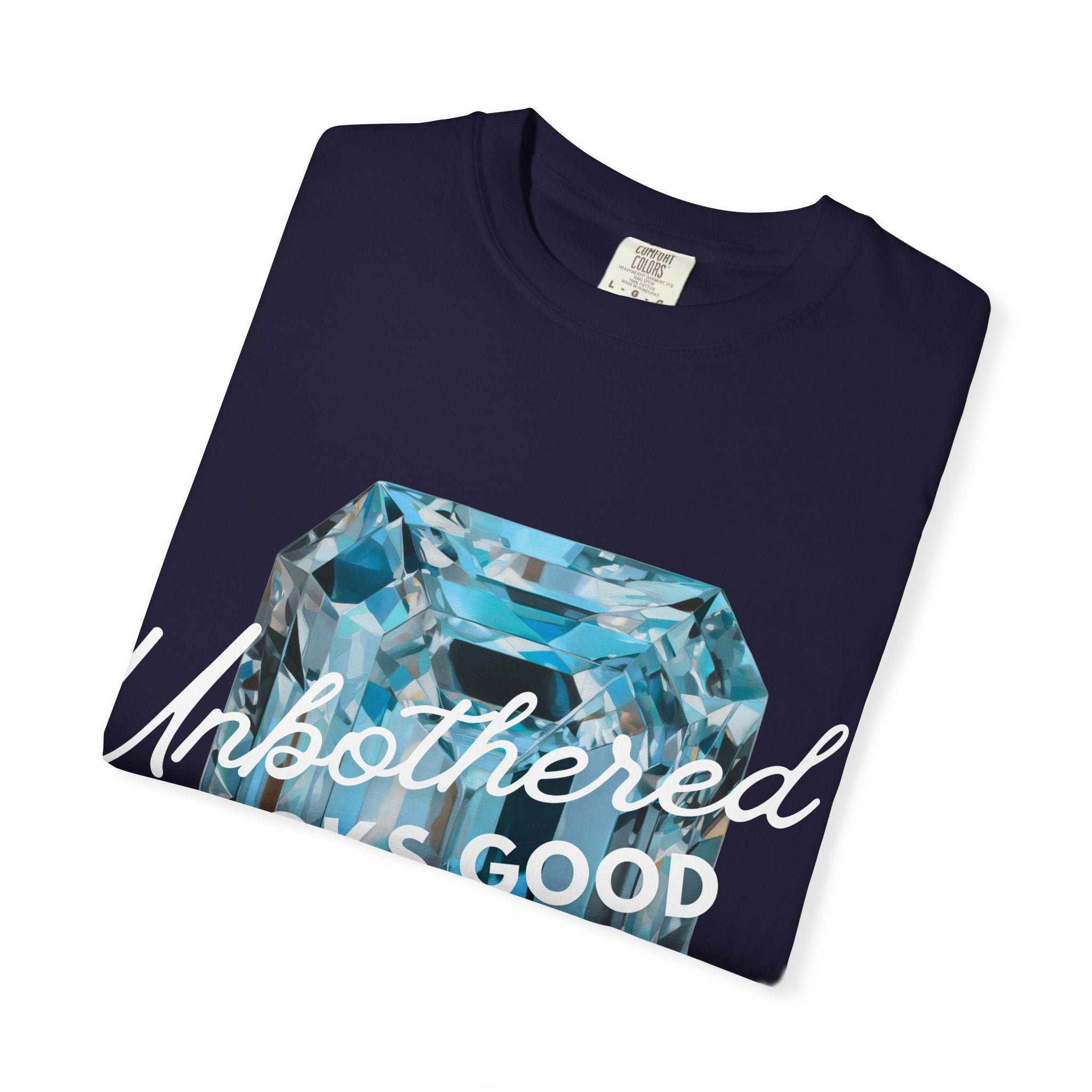 Unbothered Looks Good Tee - Comfort Colors