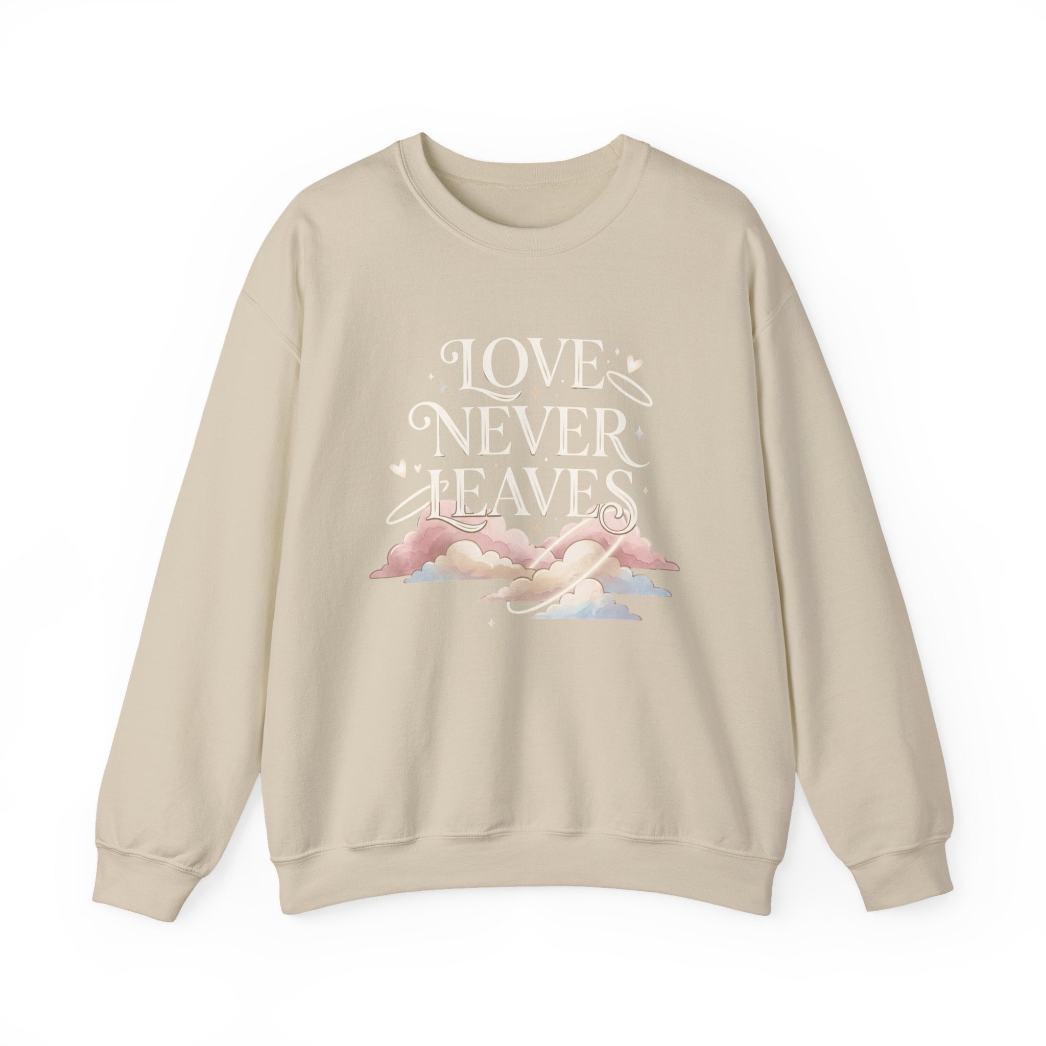 Love Never Leaves Sweatshirt - Gildan