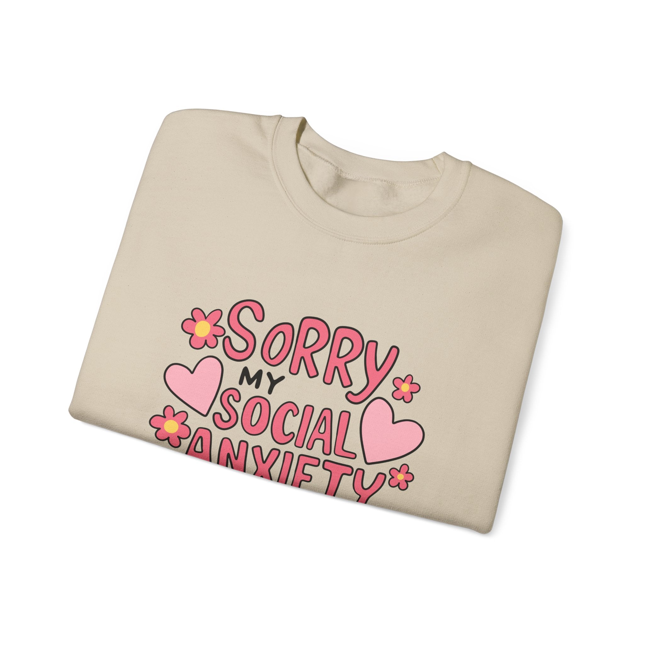 My Social Anxiety Says No Sweatshirt