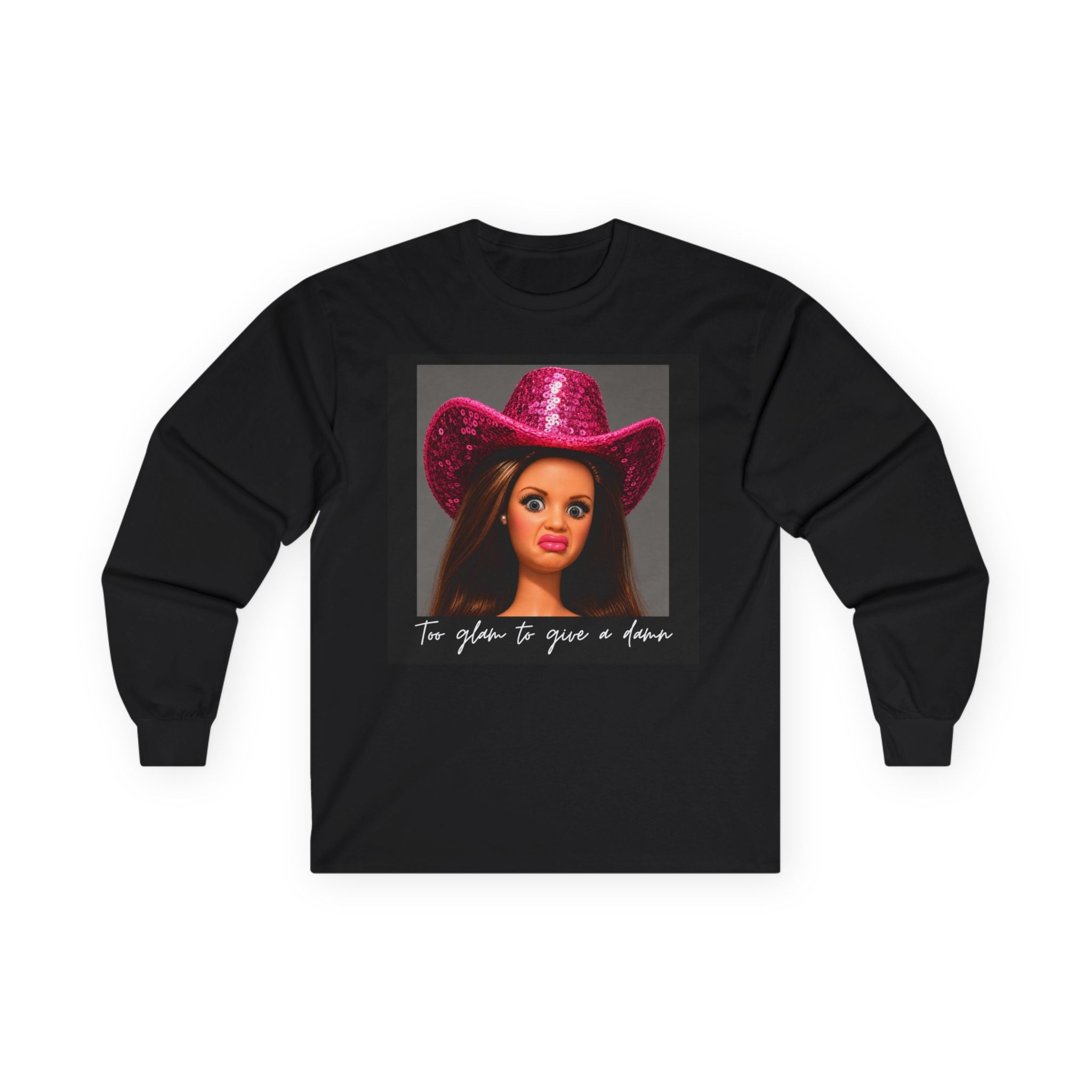 Too Glam To Give a Damn Long Sleeve Tee - Gildan