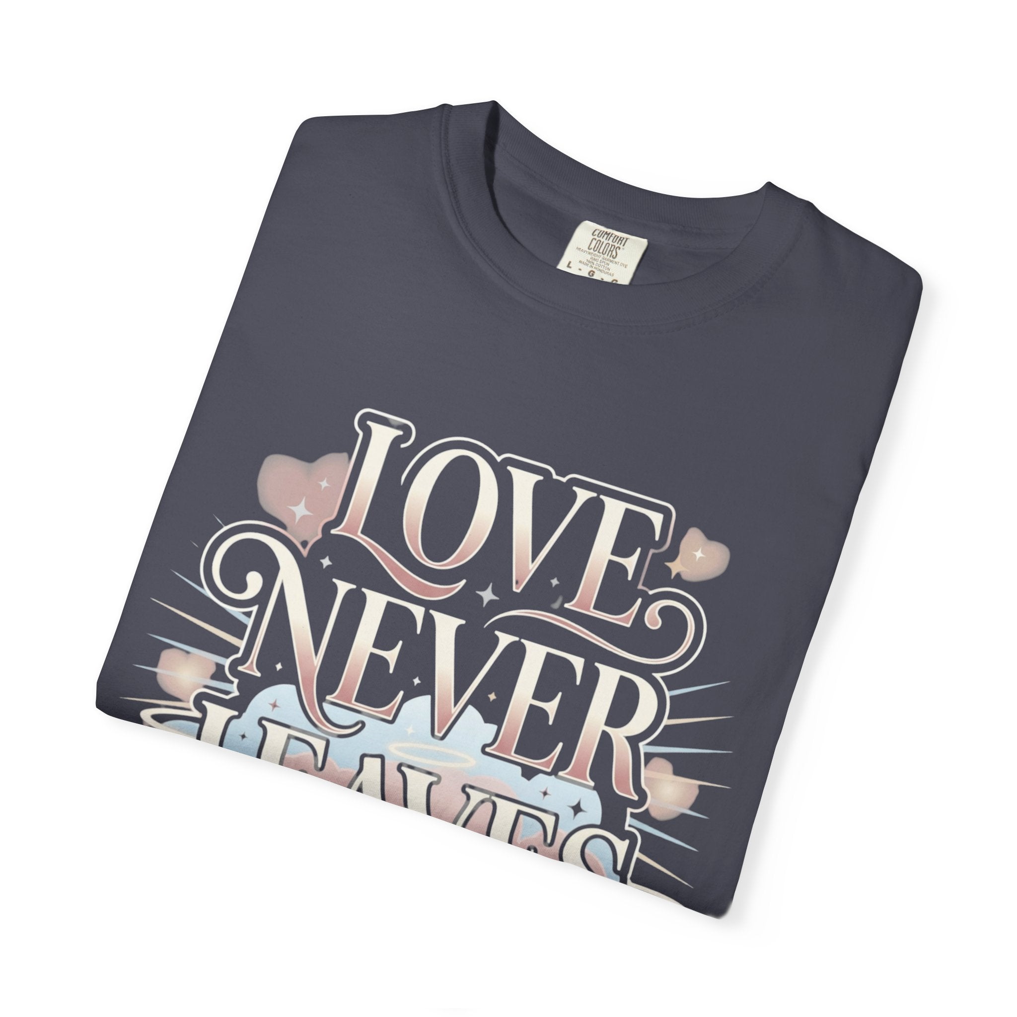 Love Never Leaves Tee - Comfort Colors