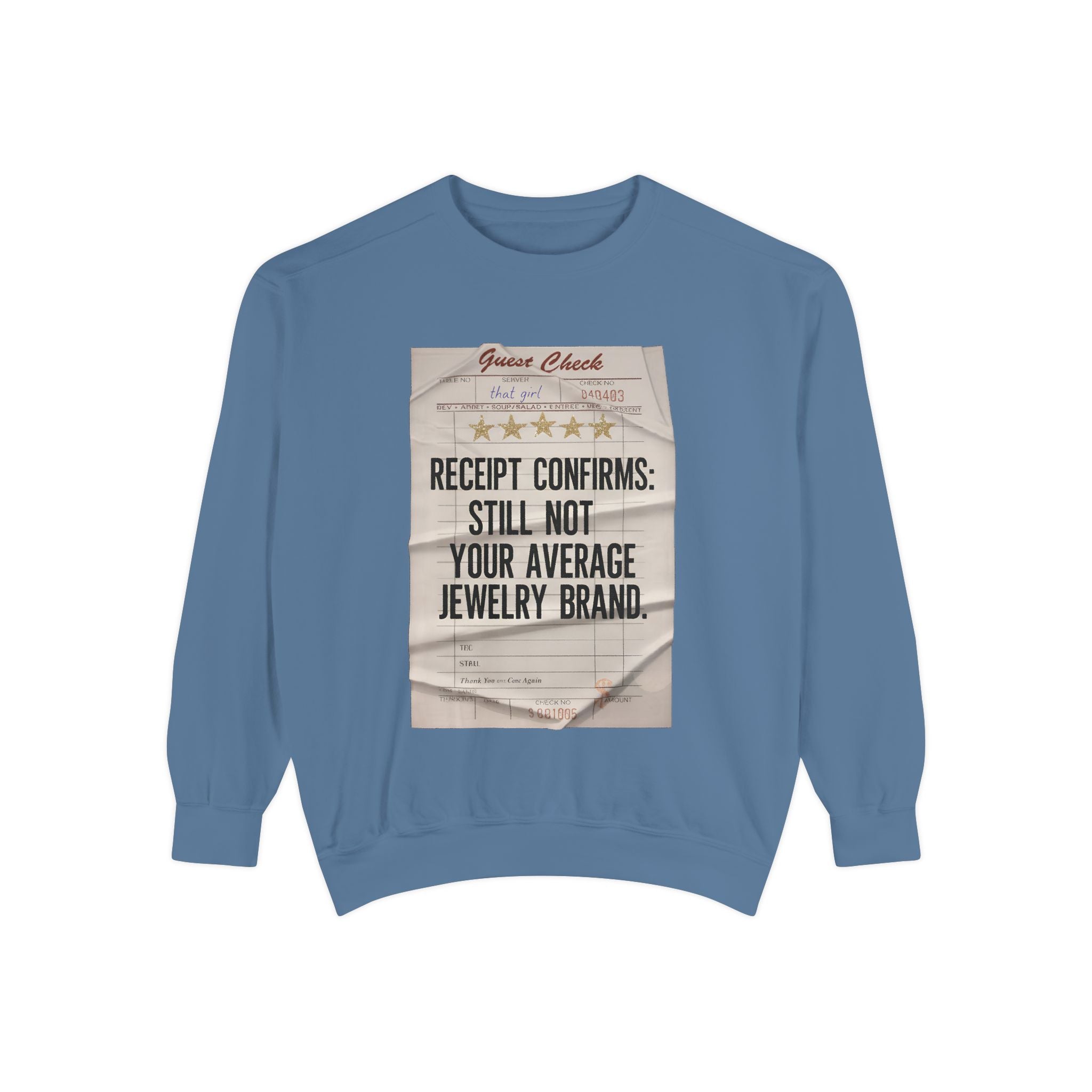 "Still Not Your Average Jewelry Brand" Crewneck - Comfort Colors