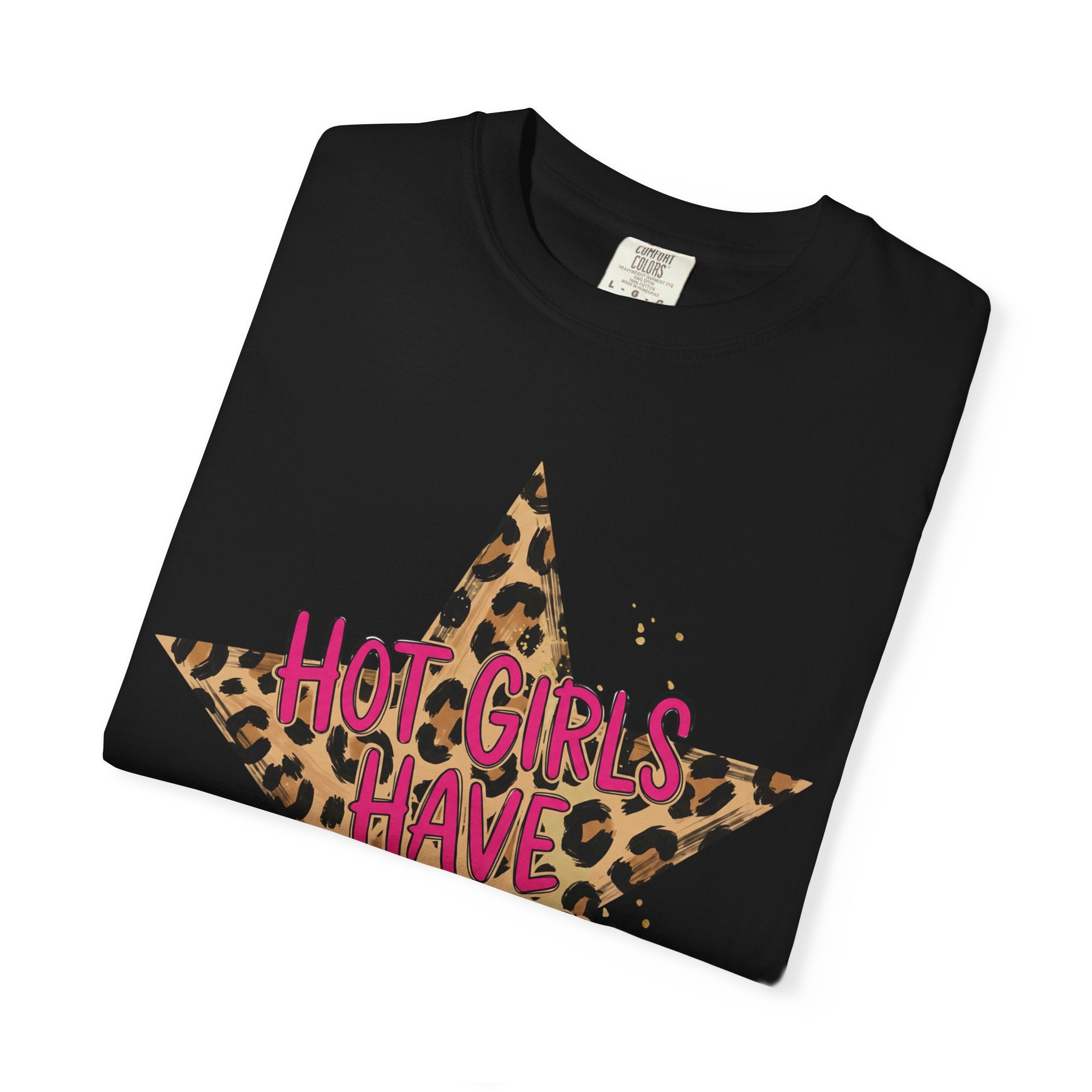 Hot Girls Have Anxiety Tee - Comfort Colors