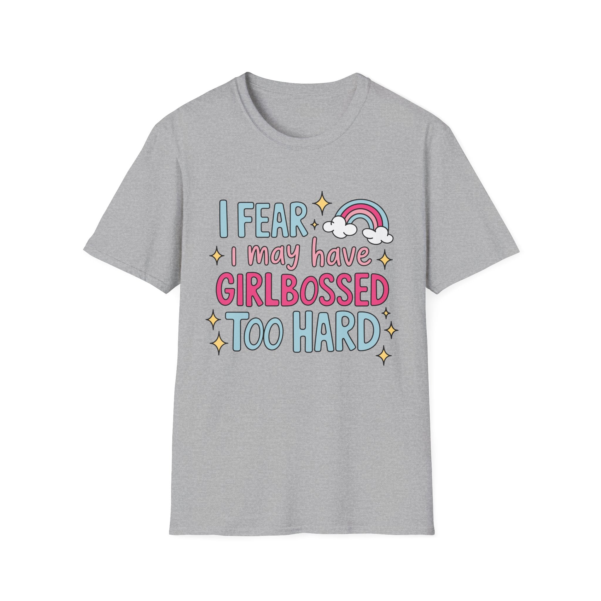Girlbossed Too Hard Tee- Gildan