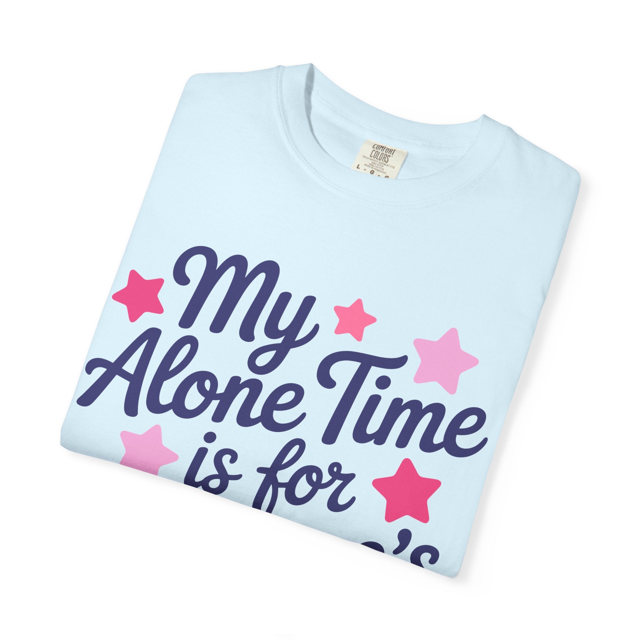 My Alone Time Tee - Comfort Colors