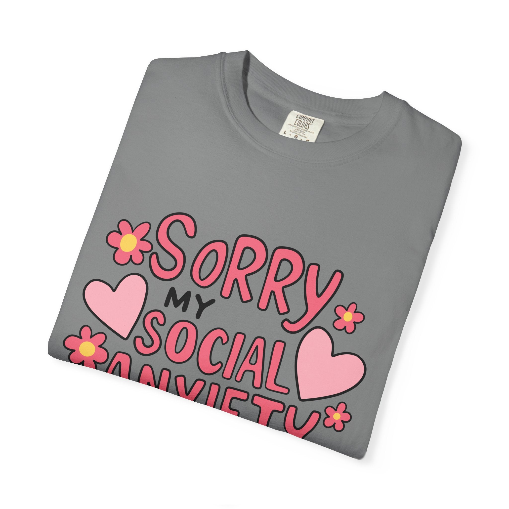 My Social Anxiety Says No Tee - Comfort Colors
