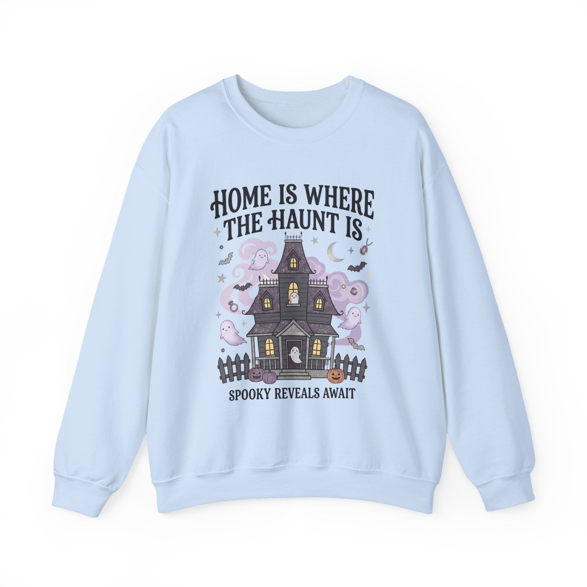 Home Is Where The Haunt Is Sweatshirt - Gildan