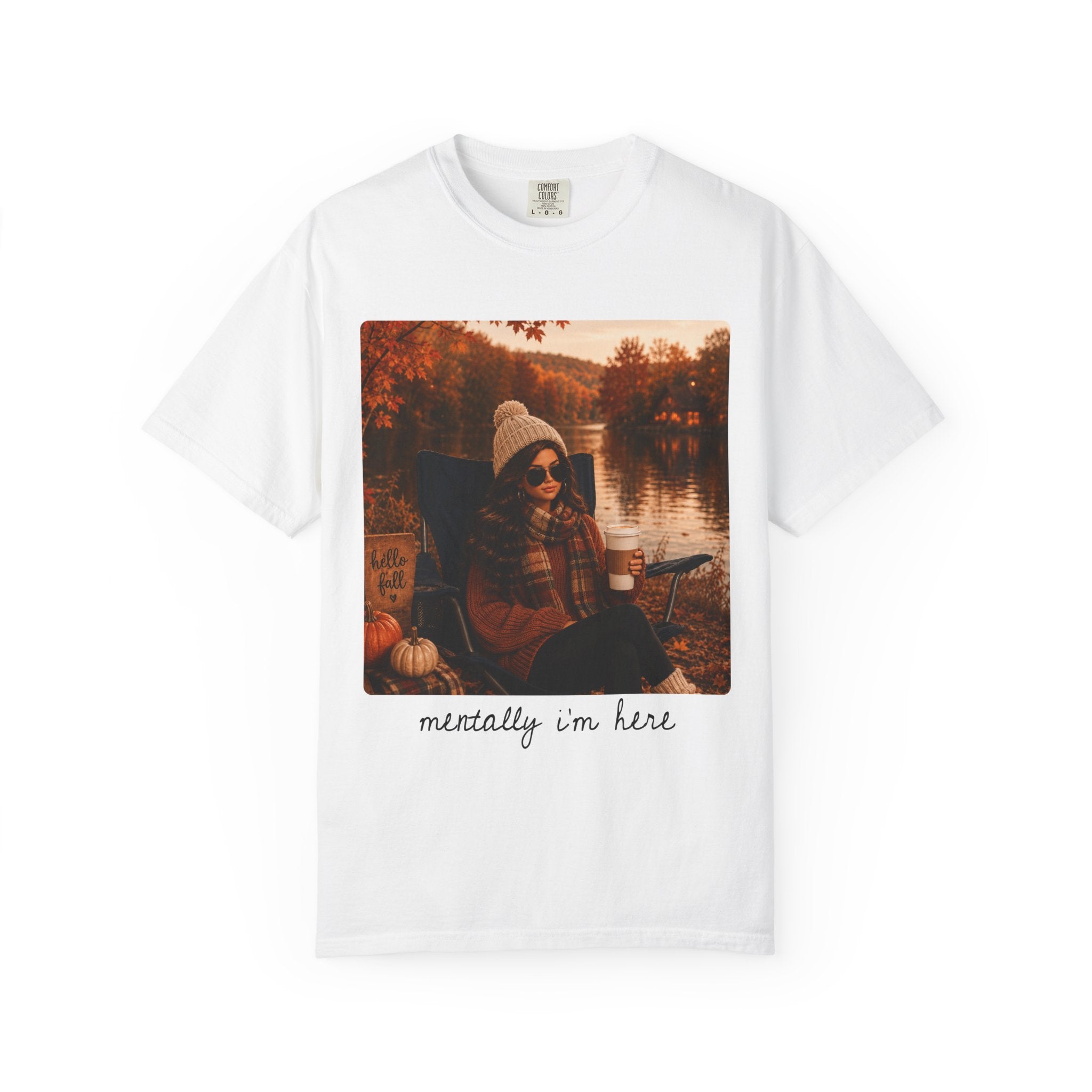 Mentally I'm Here Tee - Comfort Colors