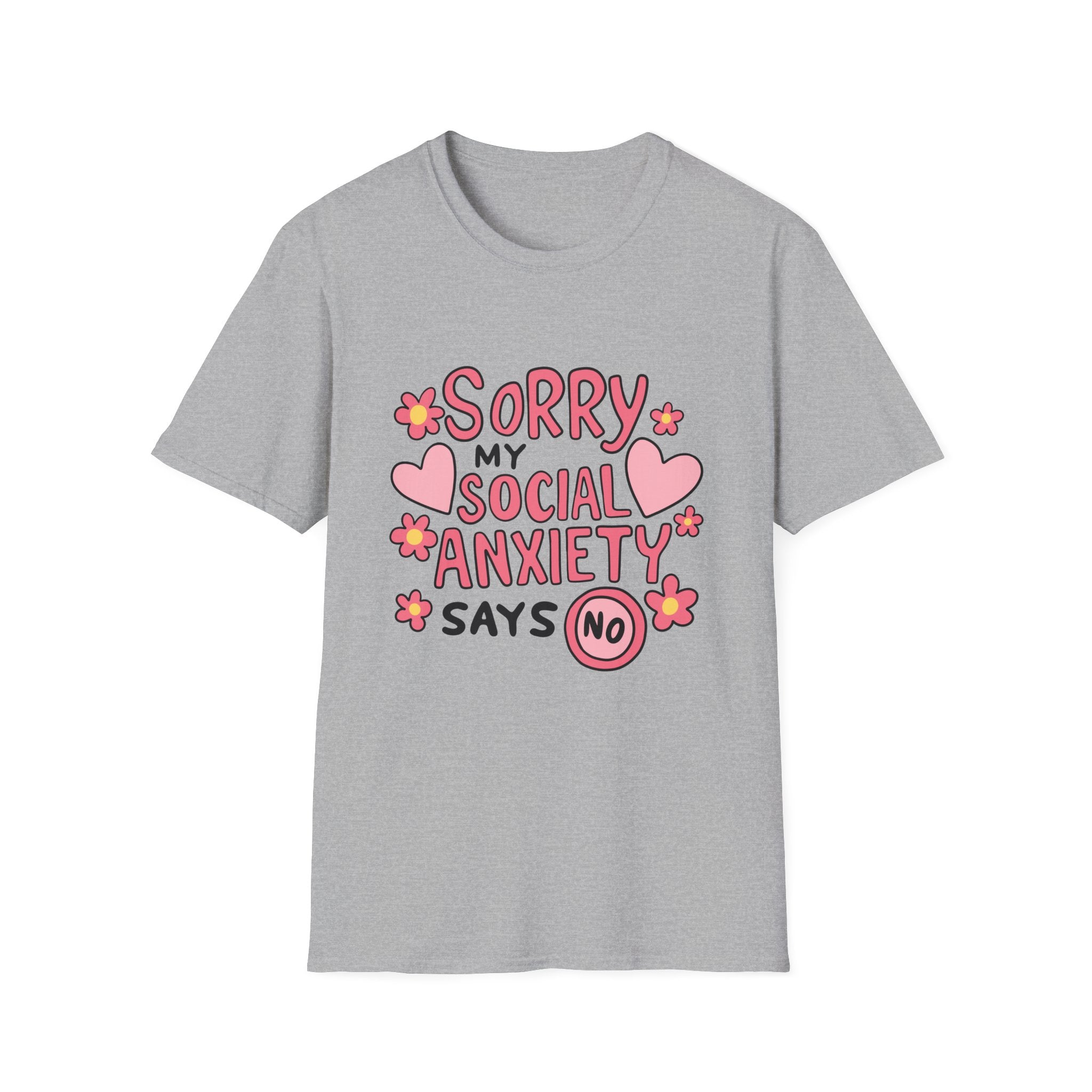 My Social Anxiety Says No Tee- Gildan