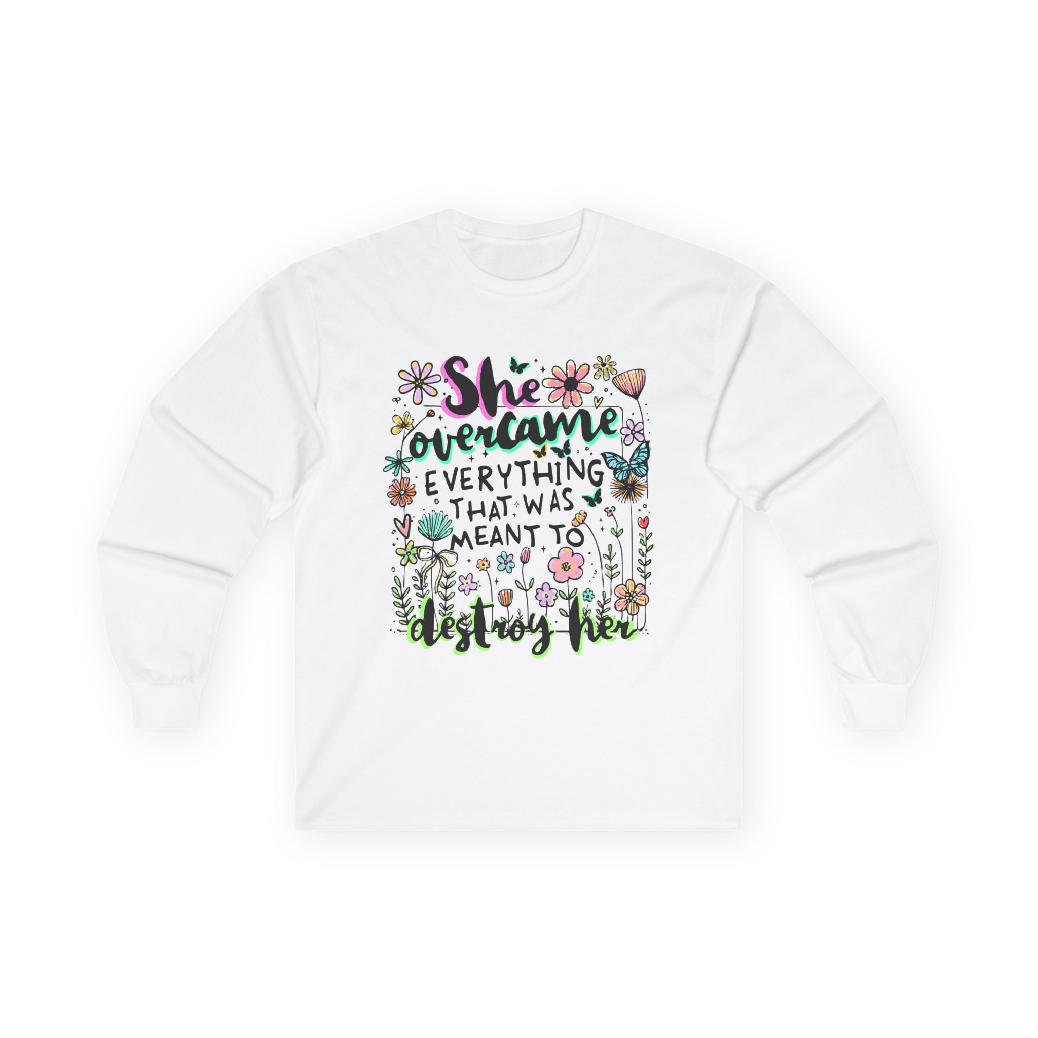 She Overcame Everything Long Sleeve Tee