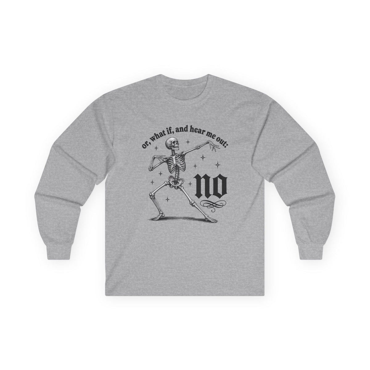 Or What If No Long Sleeve Tee -Gildan