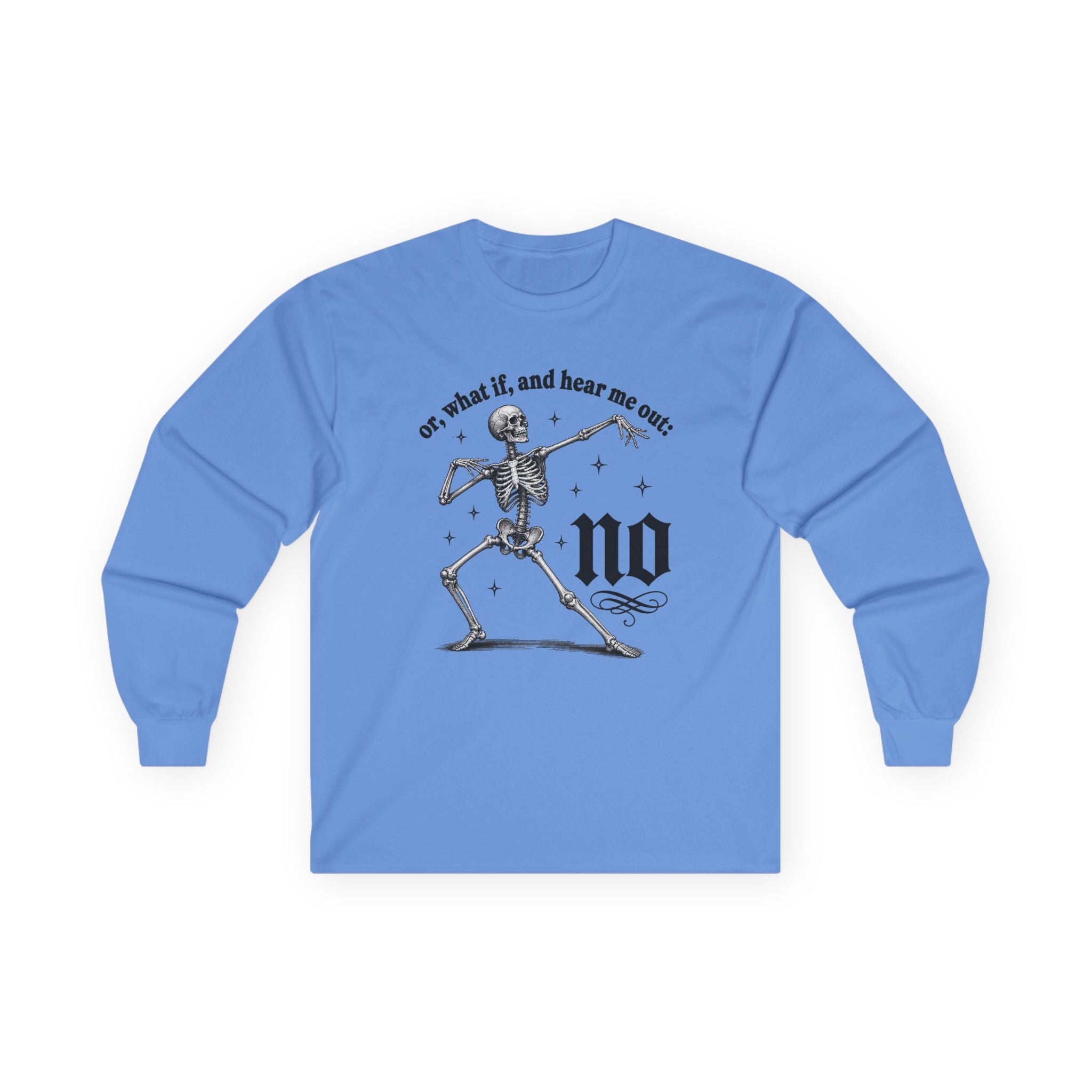 Or What If No Long Sleeve Tee -Gildan