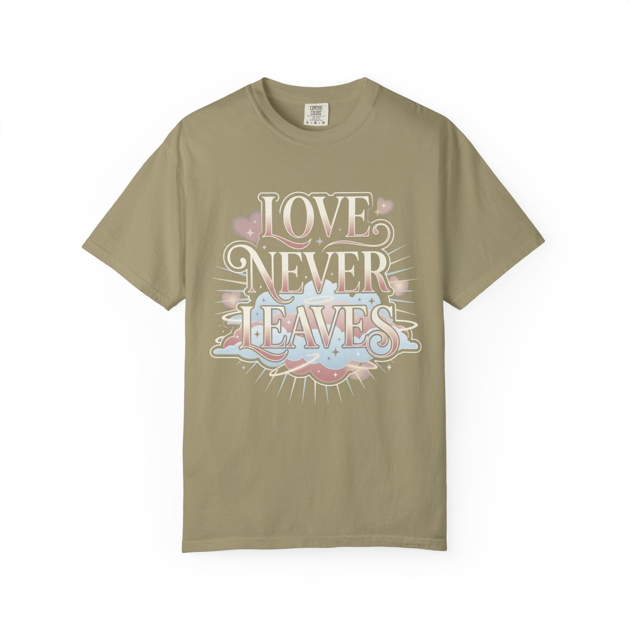 Love Never Leaves Tee - Comfort Colors