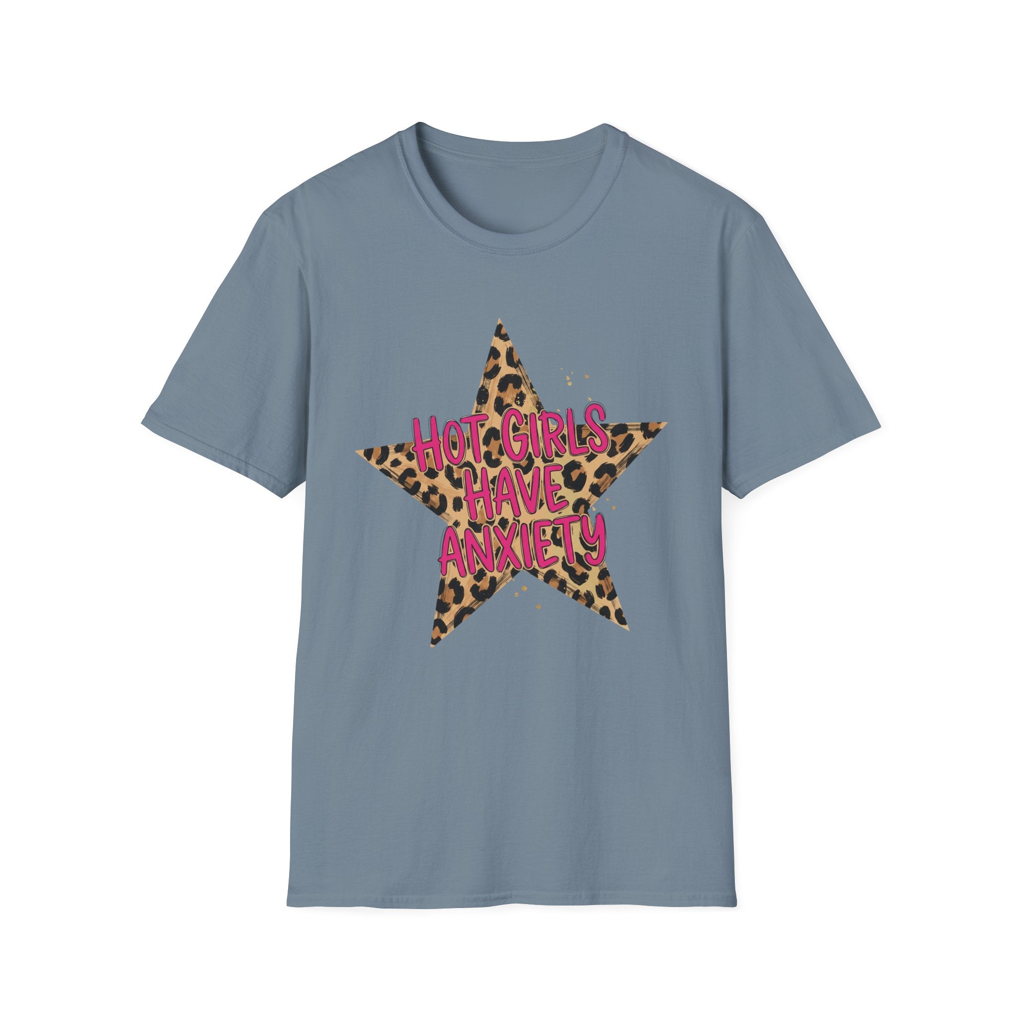 Hot Girls Have Anxiety Tee- Gildan