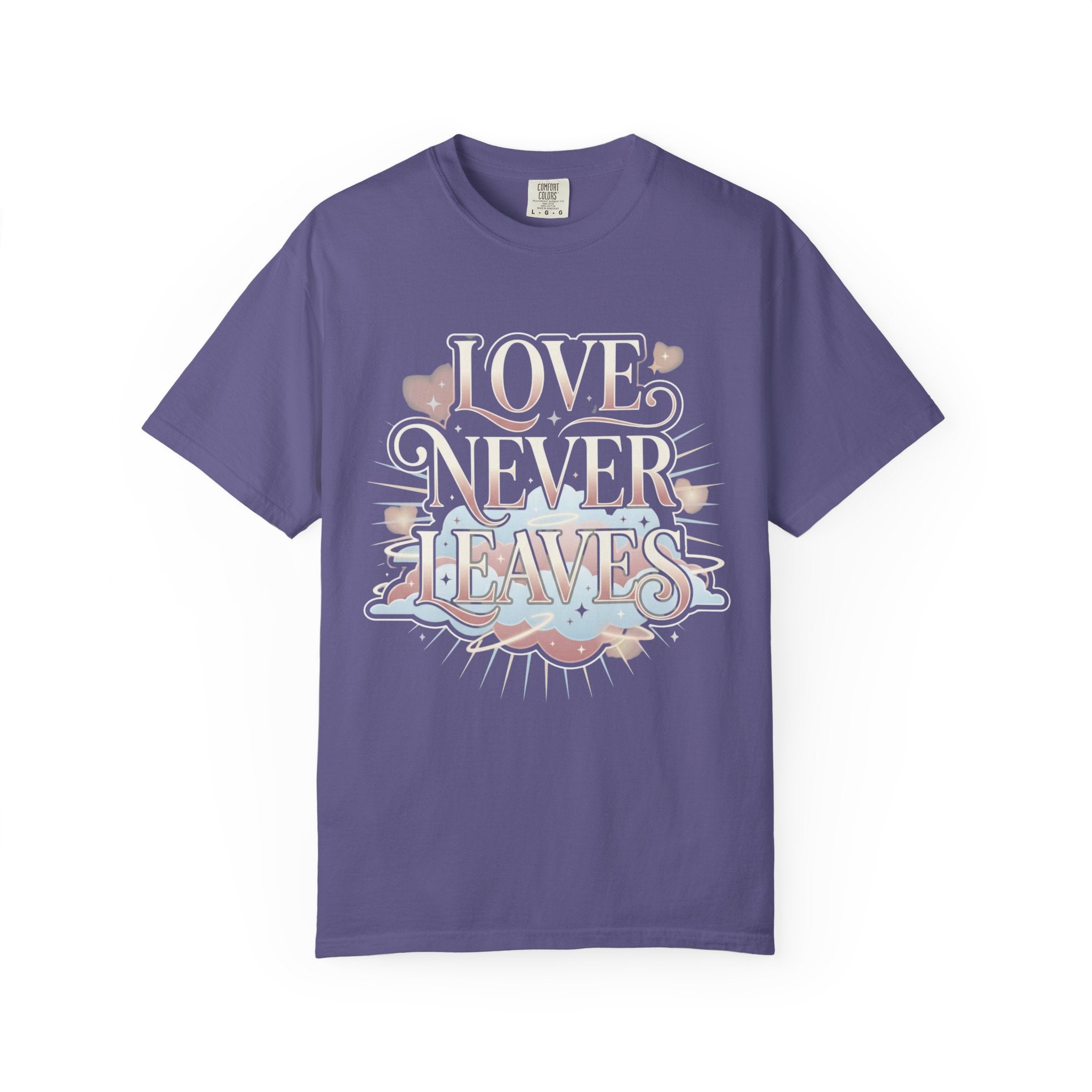 Love Never Leaves Tee - Comfort Colors