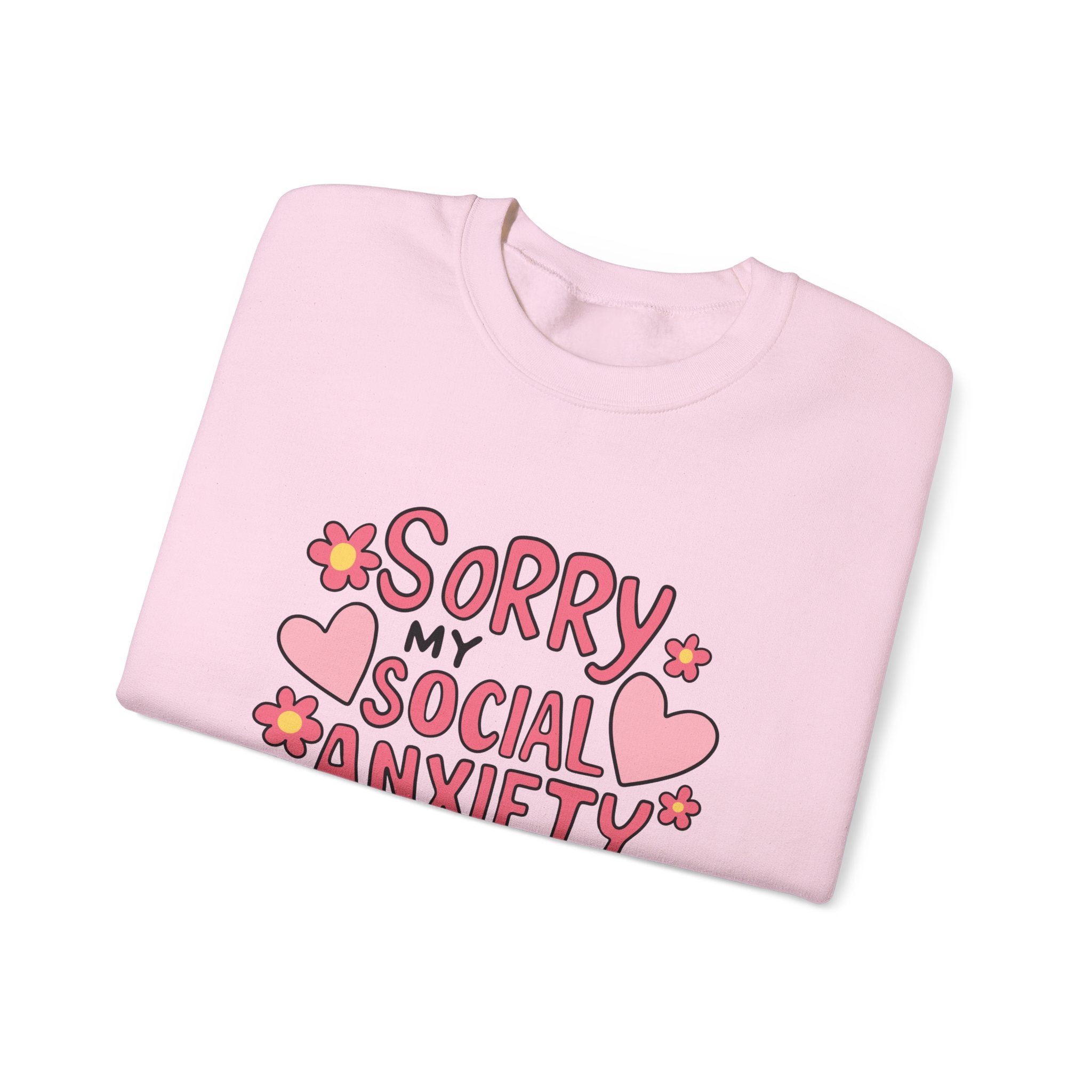 My Social Anxiety Says No Sweatshirt