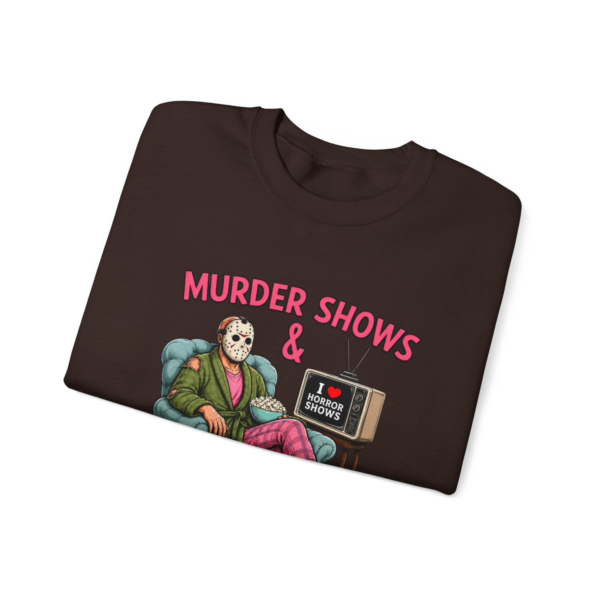 Murder Shows and Comfy Clothes Sweatshirt