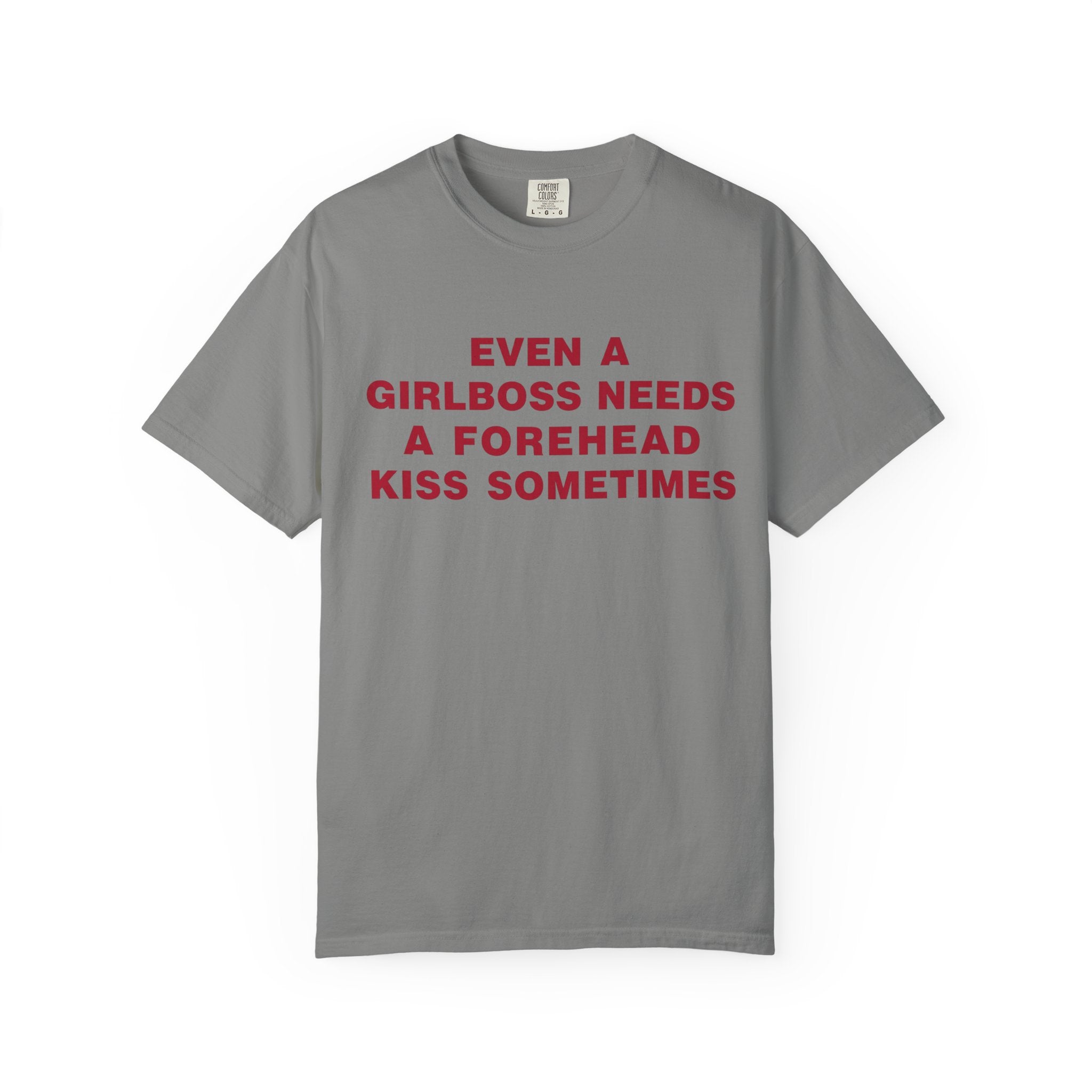 Even a Girl Boss Tee - Comfort Colors