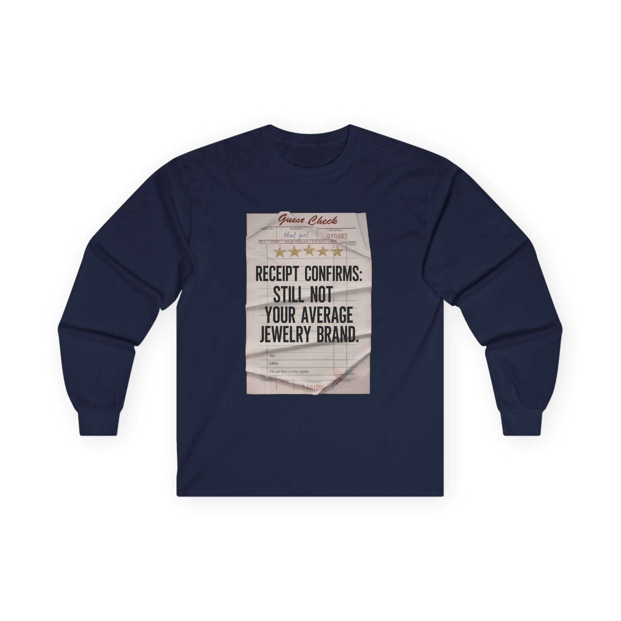 Receipt Confirms Long Sleeve Tee — “Still Not Your Average Jewelry Brand” Vintage Graphic
