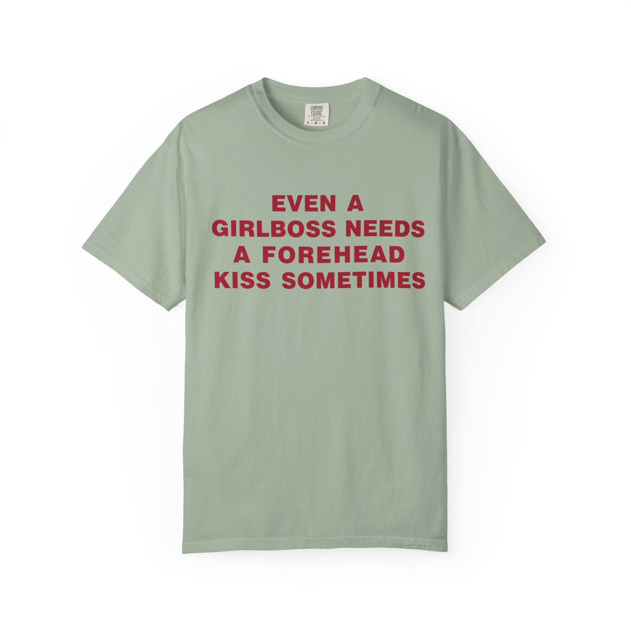 Even a Girl Boss Tee - Comfort Colors