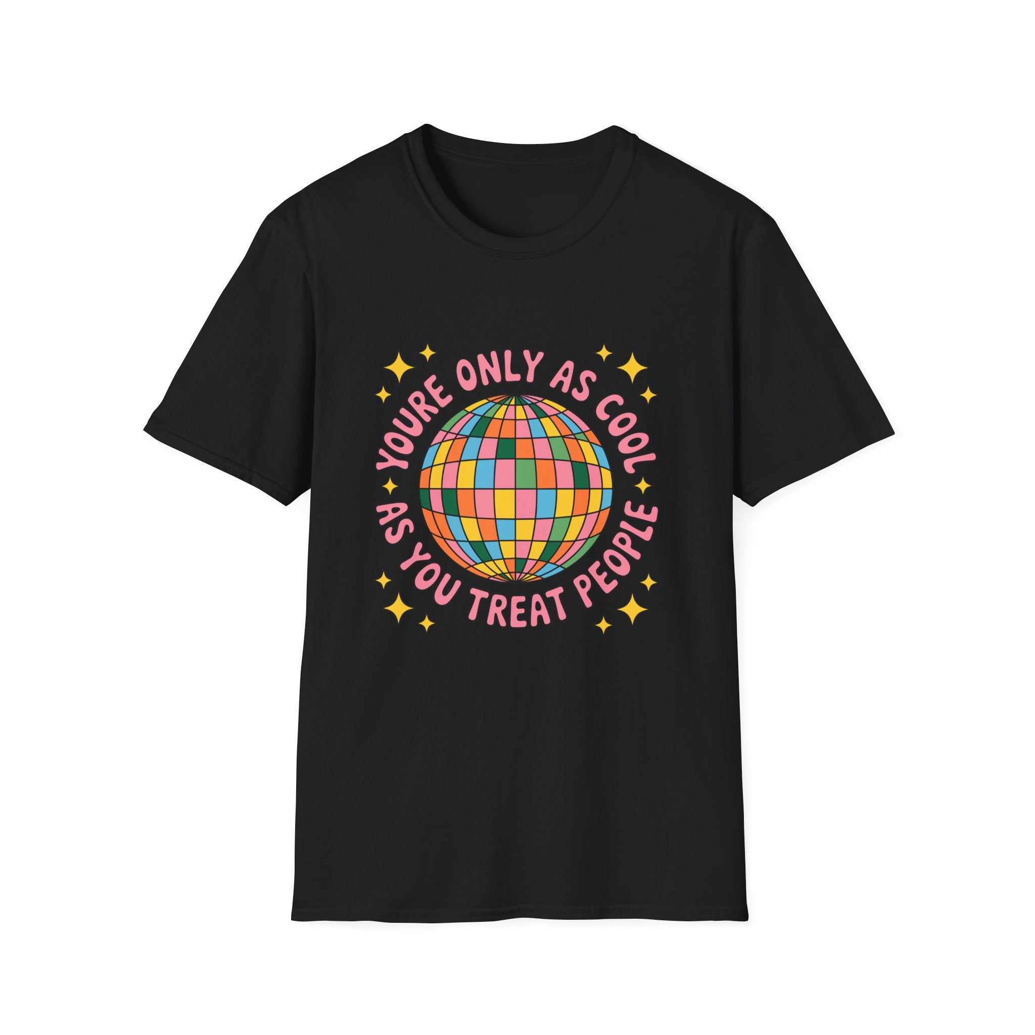 You're Only As Cool As Tee- Gildan