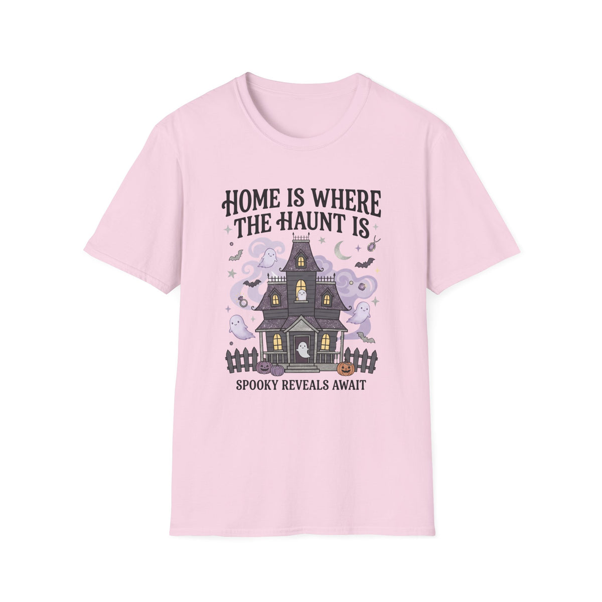 Home Is Where The Haunt Is Tee - Gildan