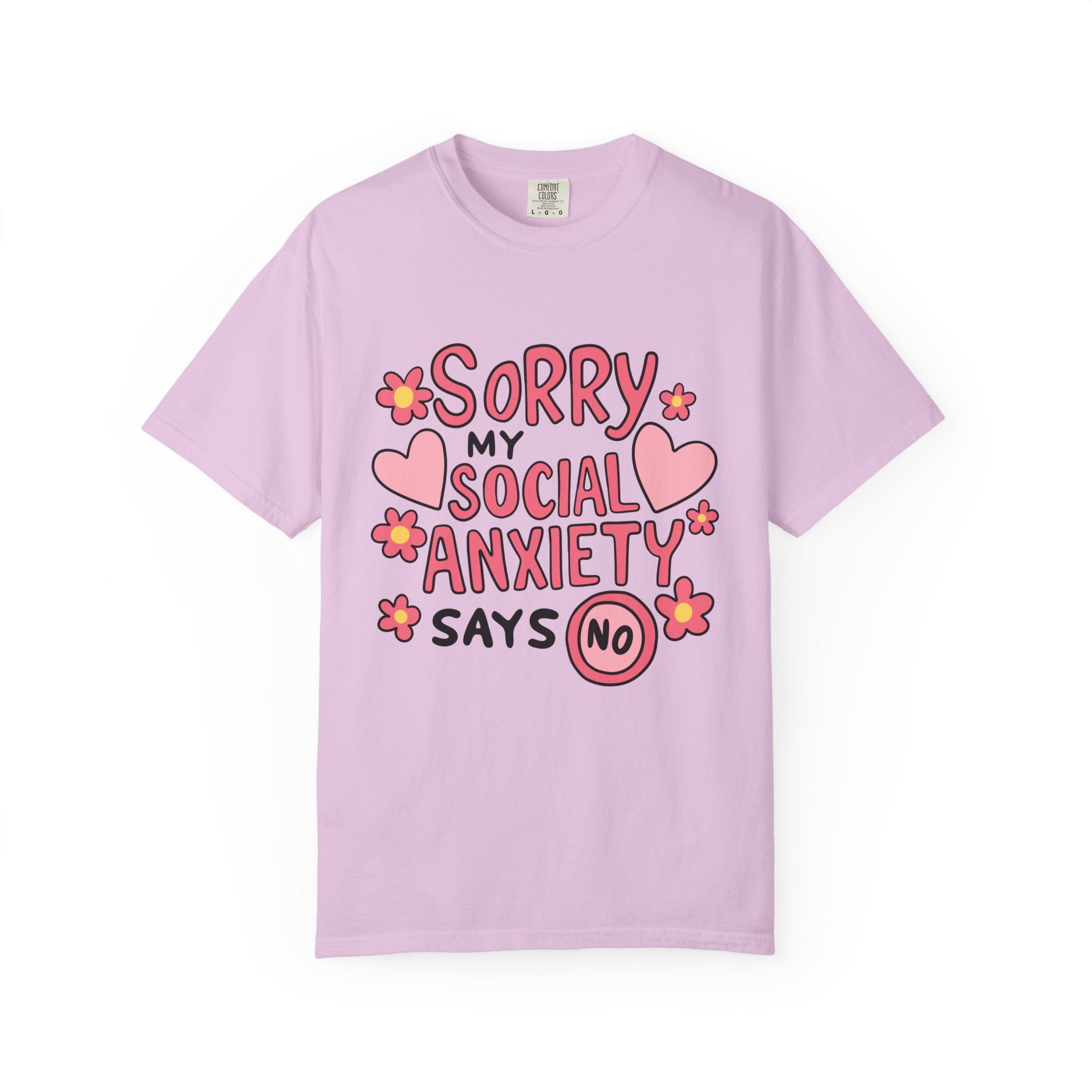 My Social Anxiety Says No Tee - Comfort Colors