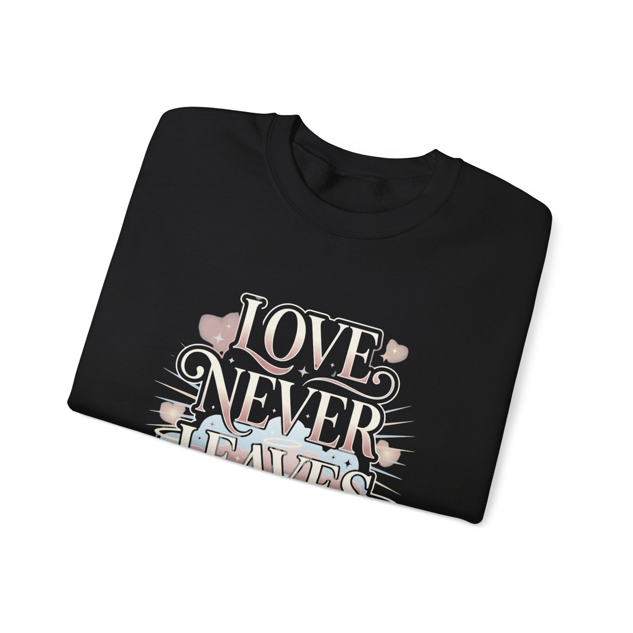 Love Never Leaves Sweatshirt - Gildan