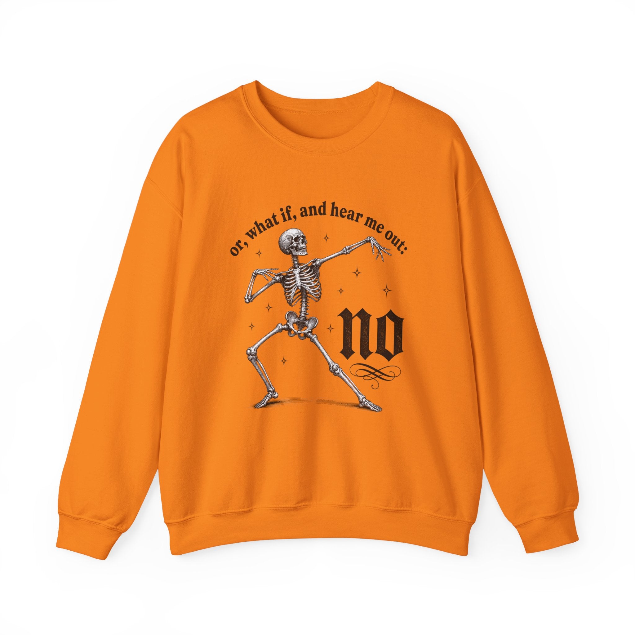 Or What If And Hear Me Out Sweatshirt - Gildan
