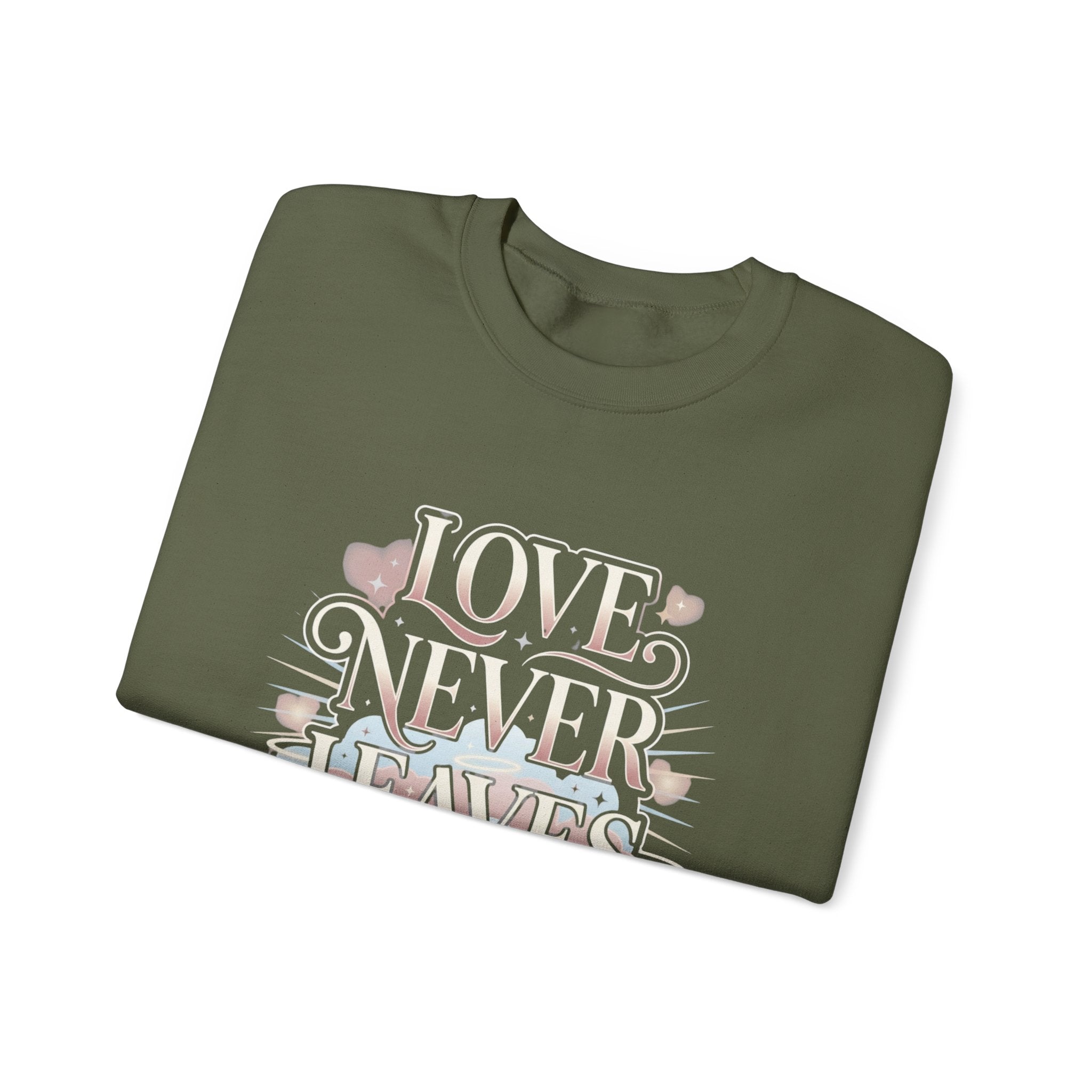 Love Never Leaves Sweatshirt - Gildan