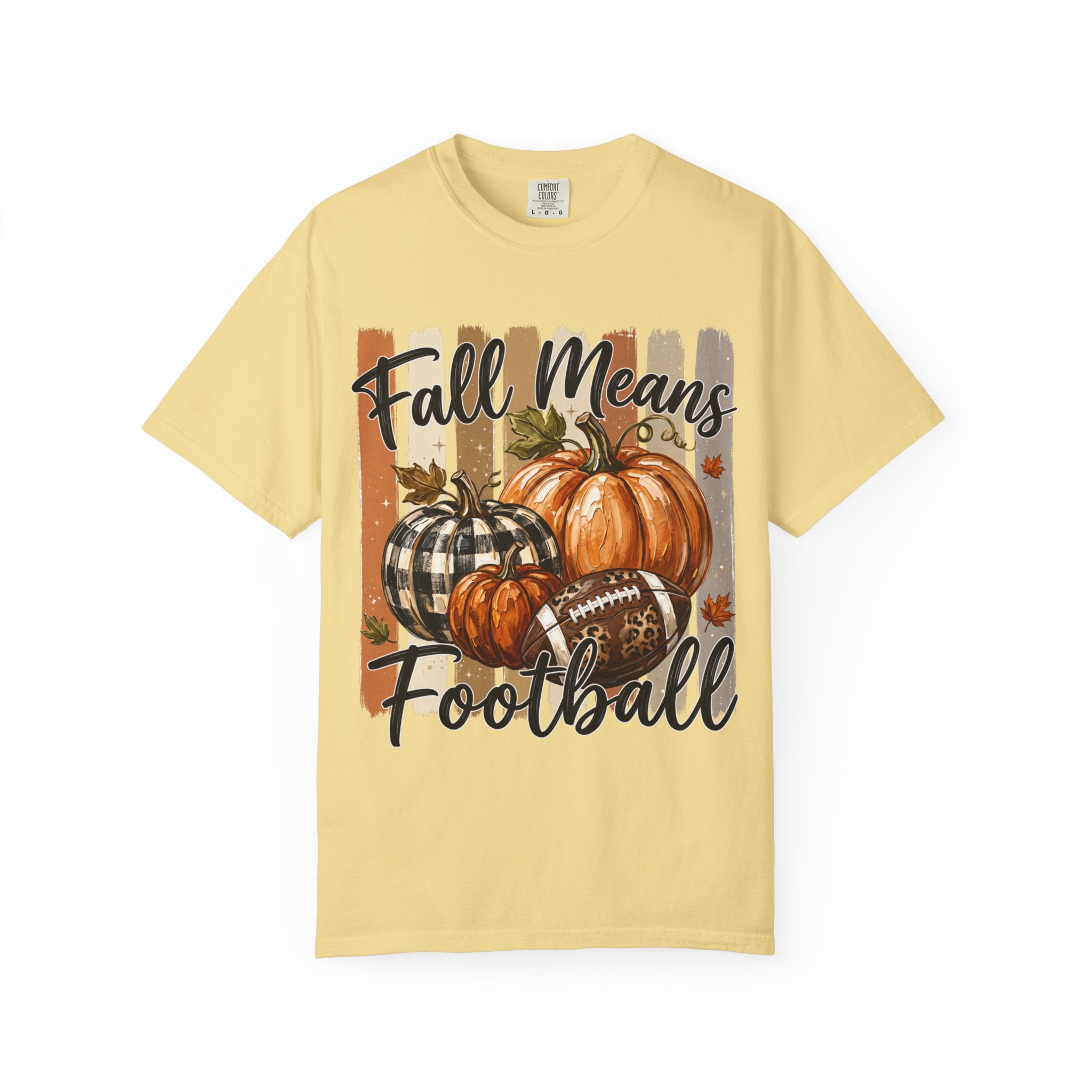 Fall Means Football Tee - Comfort Colors