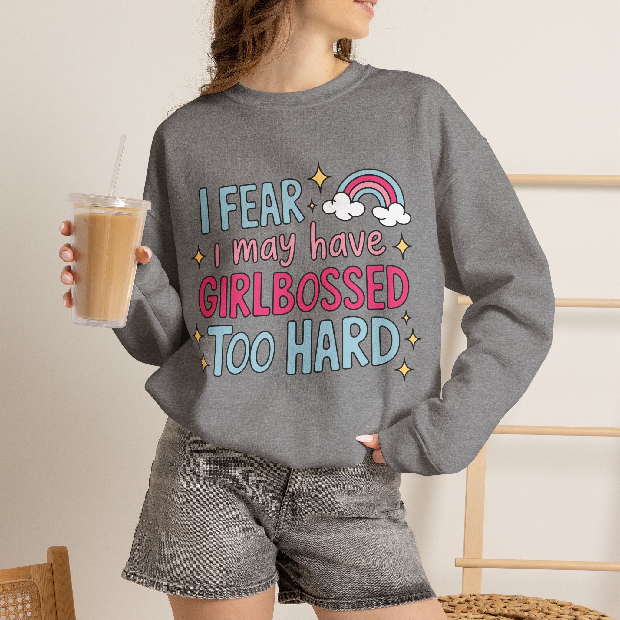 Girlbossed Too Hard Sweatshirt