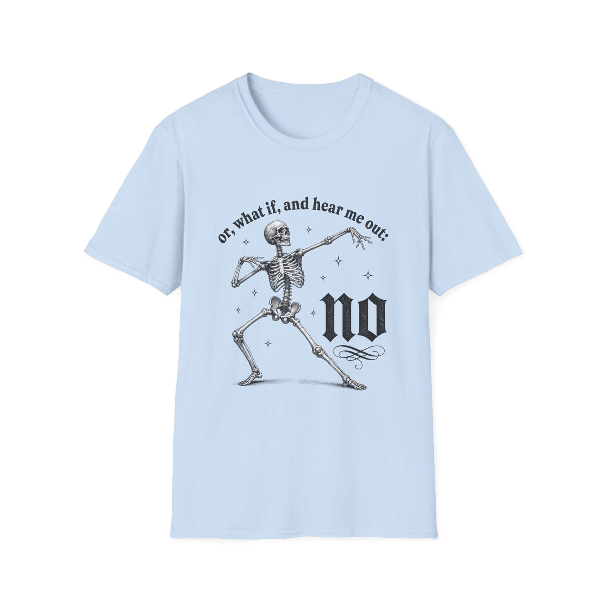 Or What If No Tee - Gildan