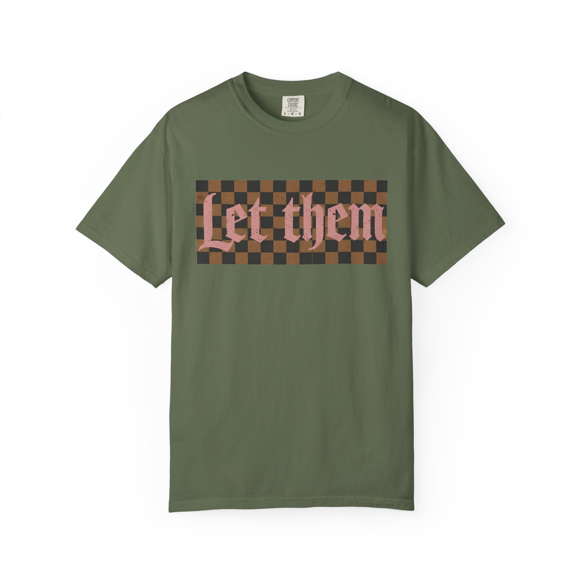 Let Them Tee - Comfort Colors