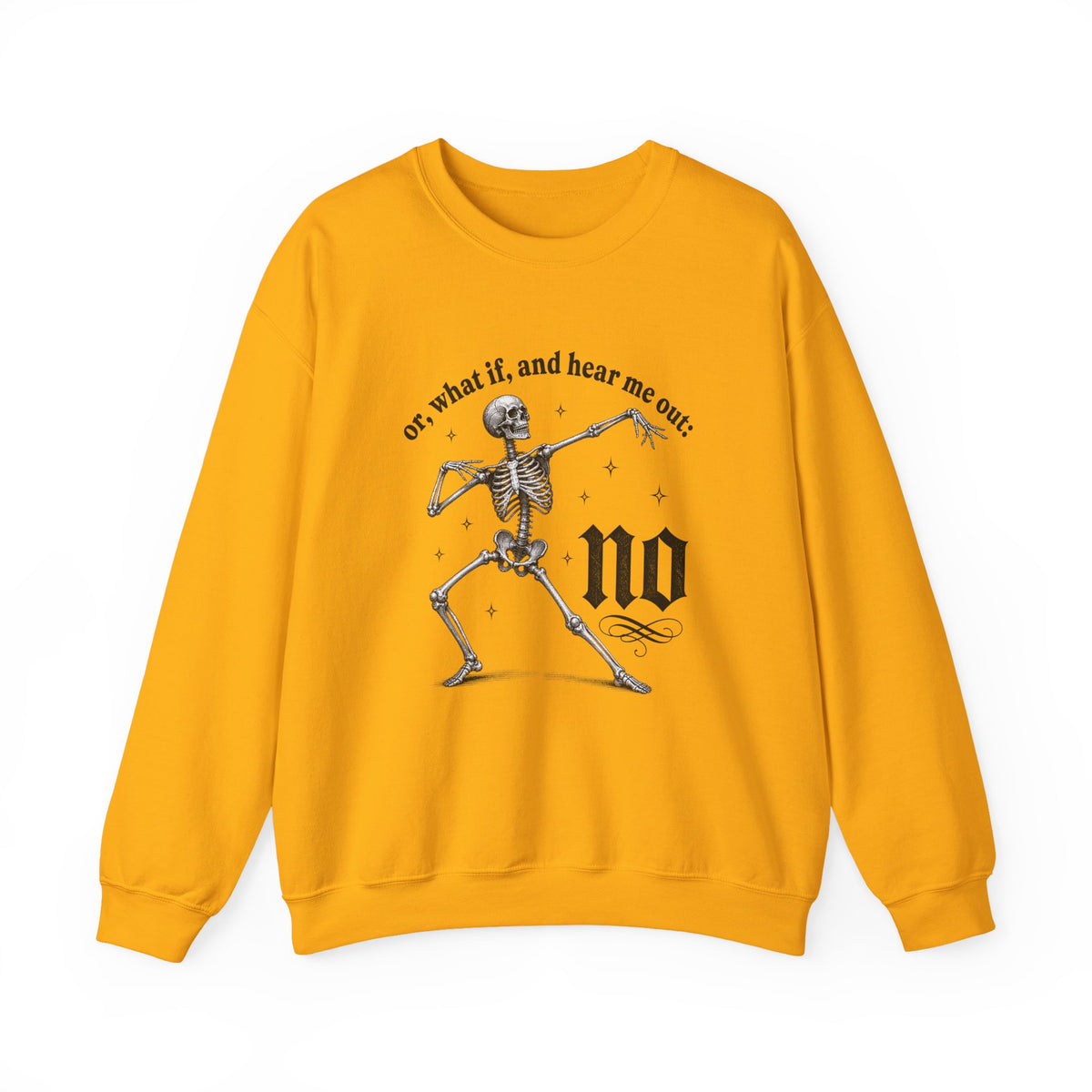Or What If No Sweatshirt - Gildan