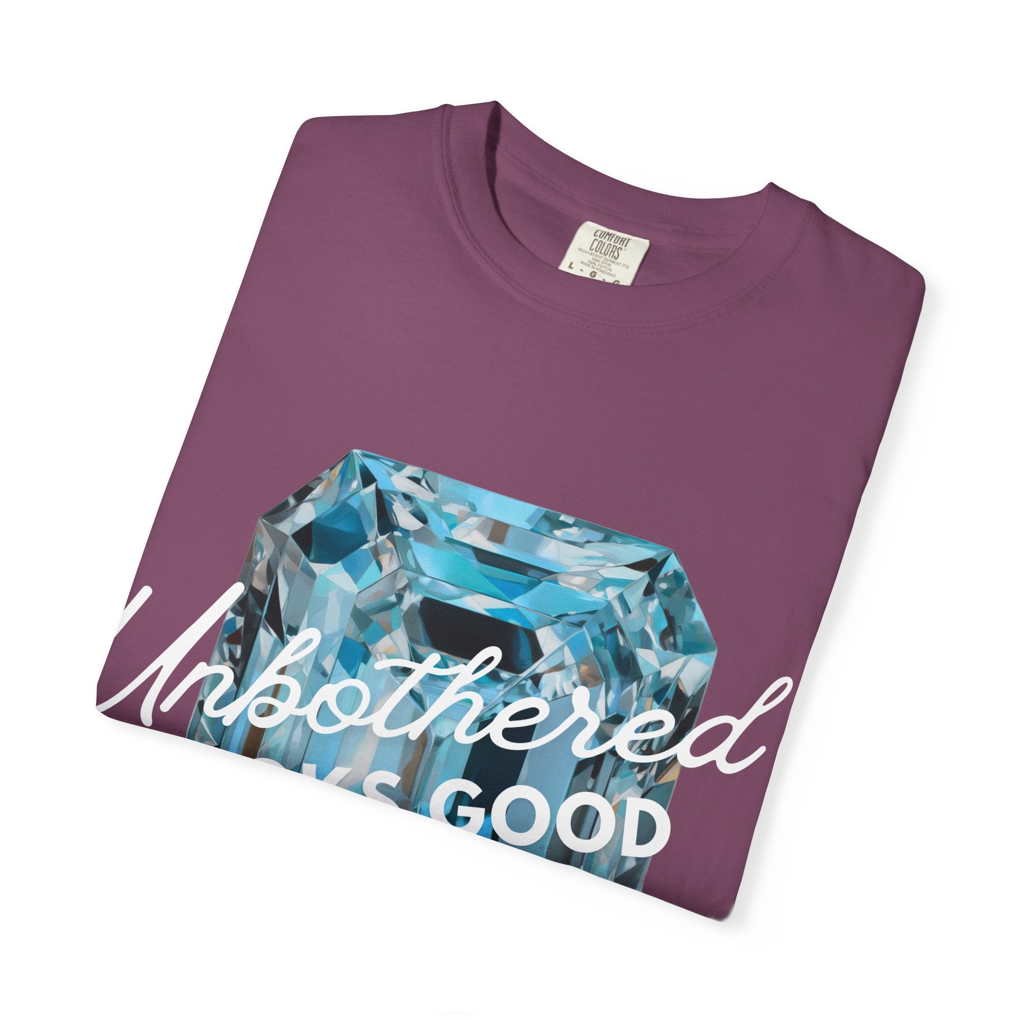 Unbothered Looks Good Tee - Comfort Colors