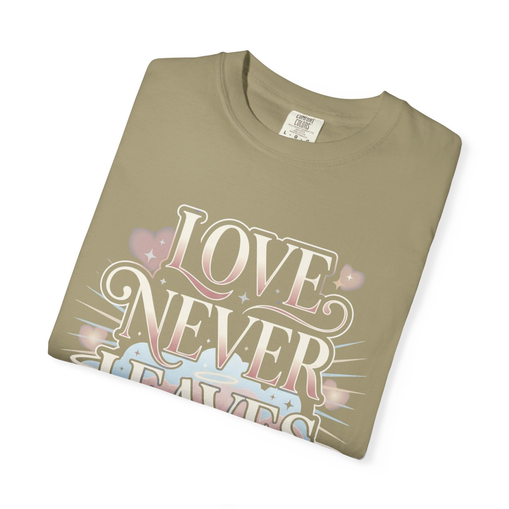 Love Never Leaves Tee - Comfort Colors