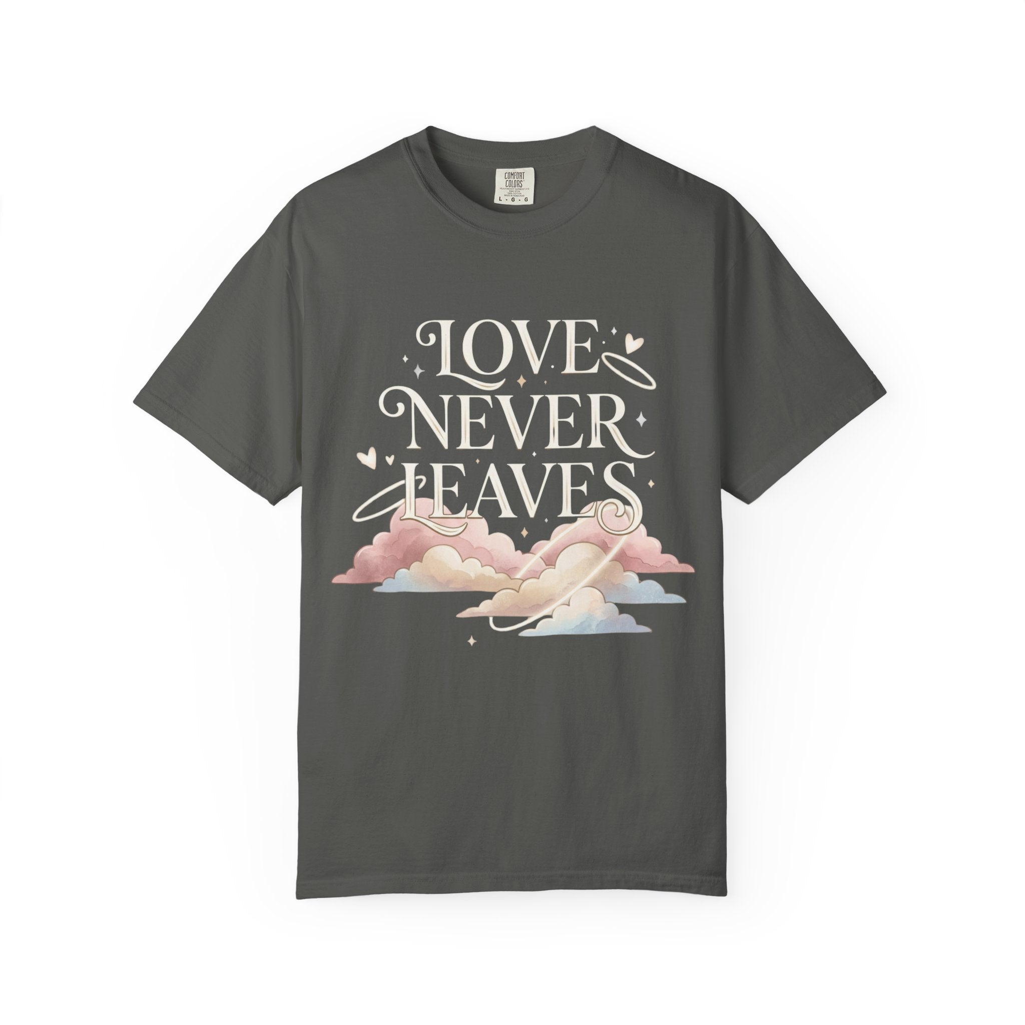 Love Never Leaves Tee - Comfort Colors