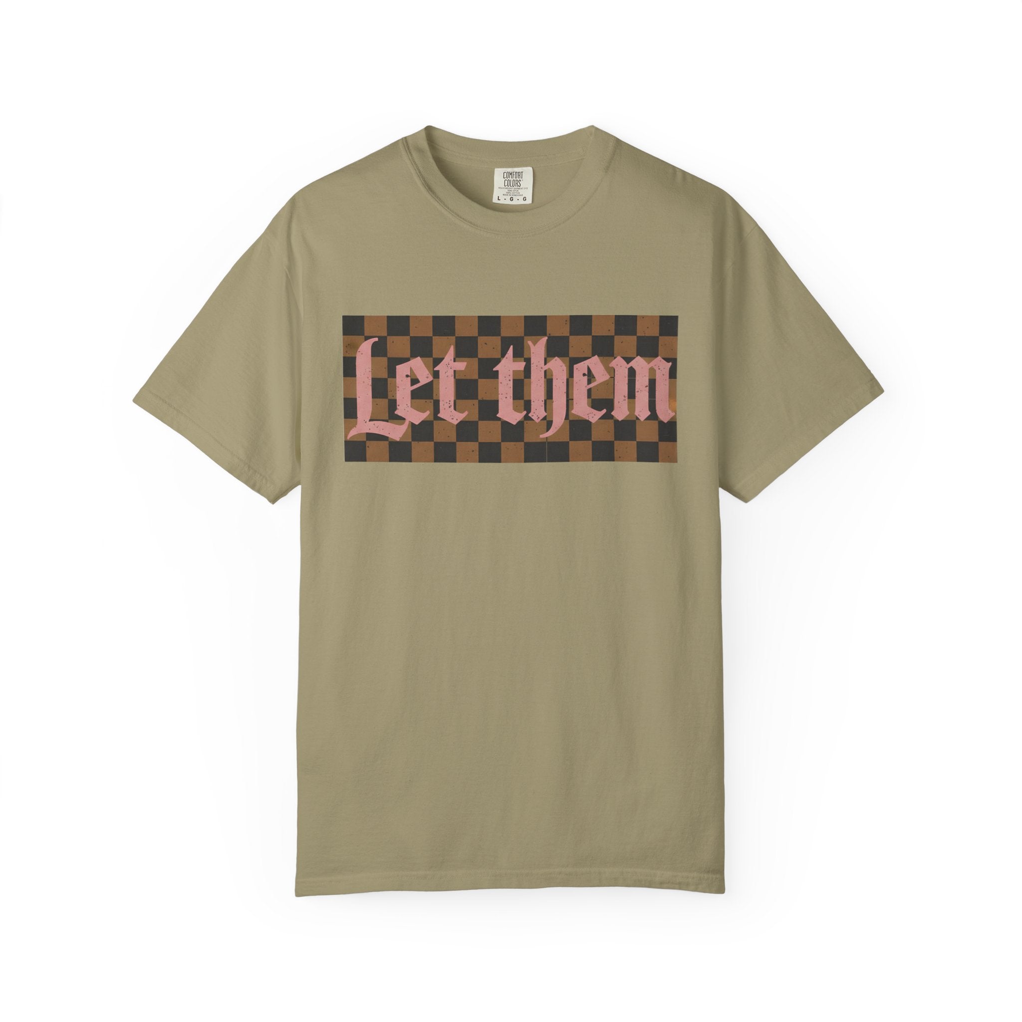 Let Them Tee - Comfort Colors