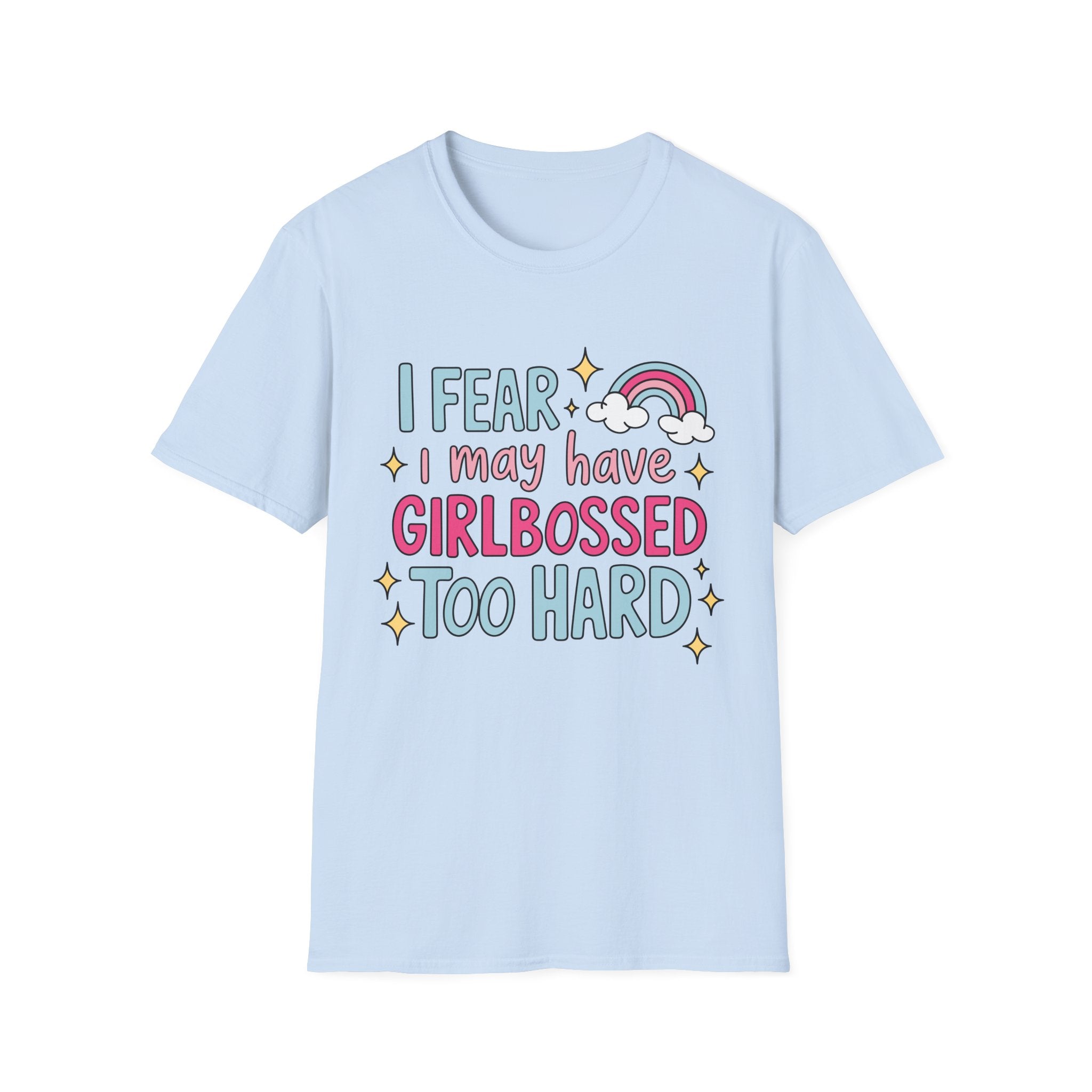 Girlbossed Too Hard Tee- Gildan