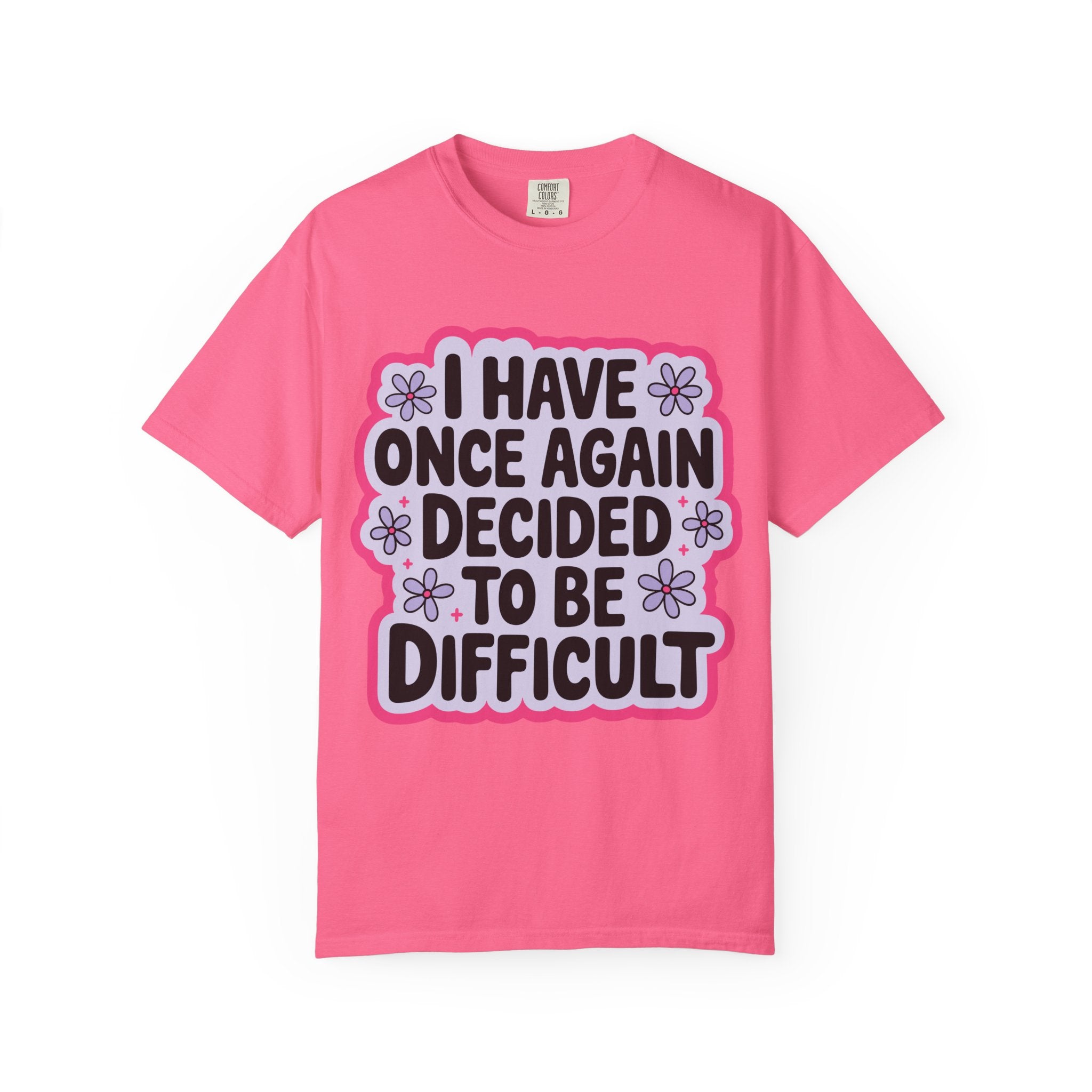 I Have Decided Once Again Tee - Comfort Colors