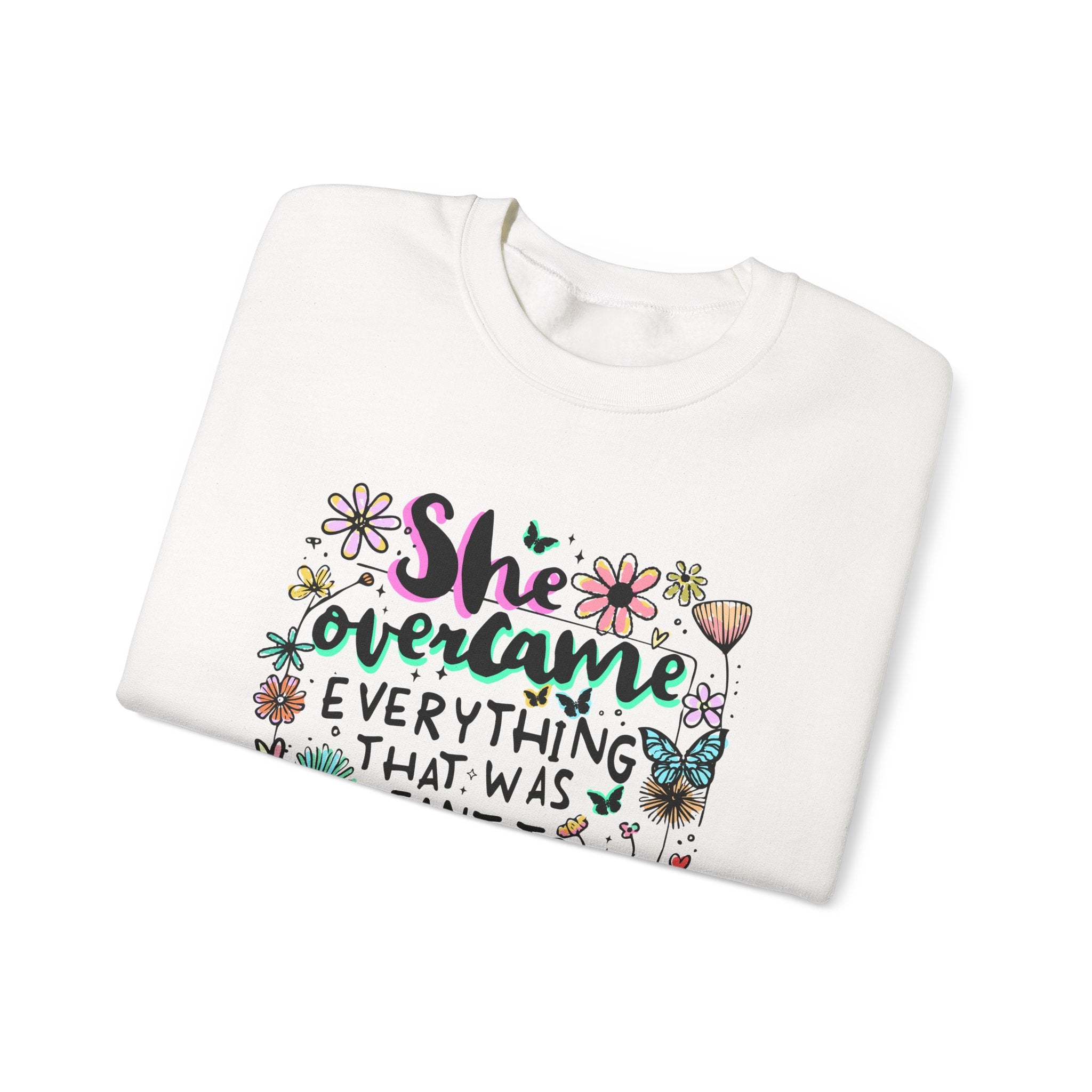 She Overcame Everything Sweatshirt