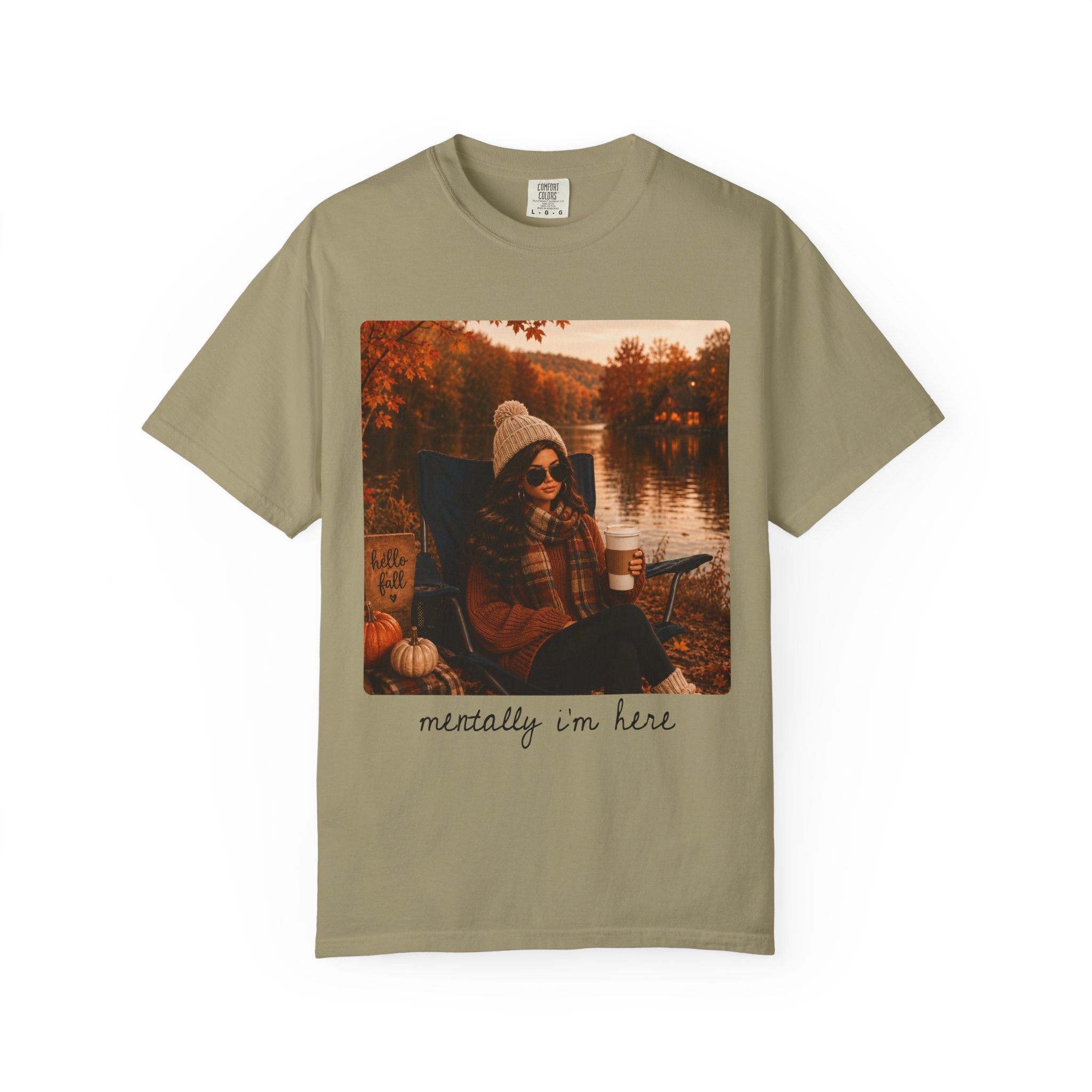 Mentally I'm Here Tee - Comfort Colors